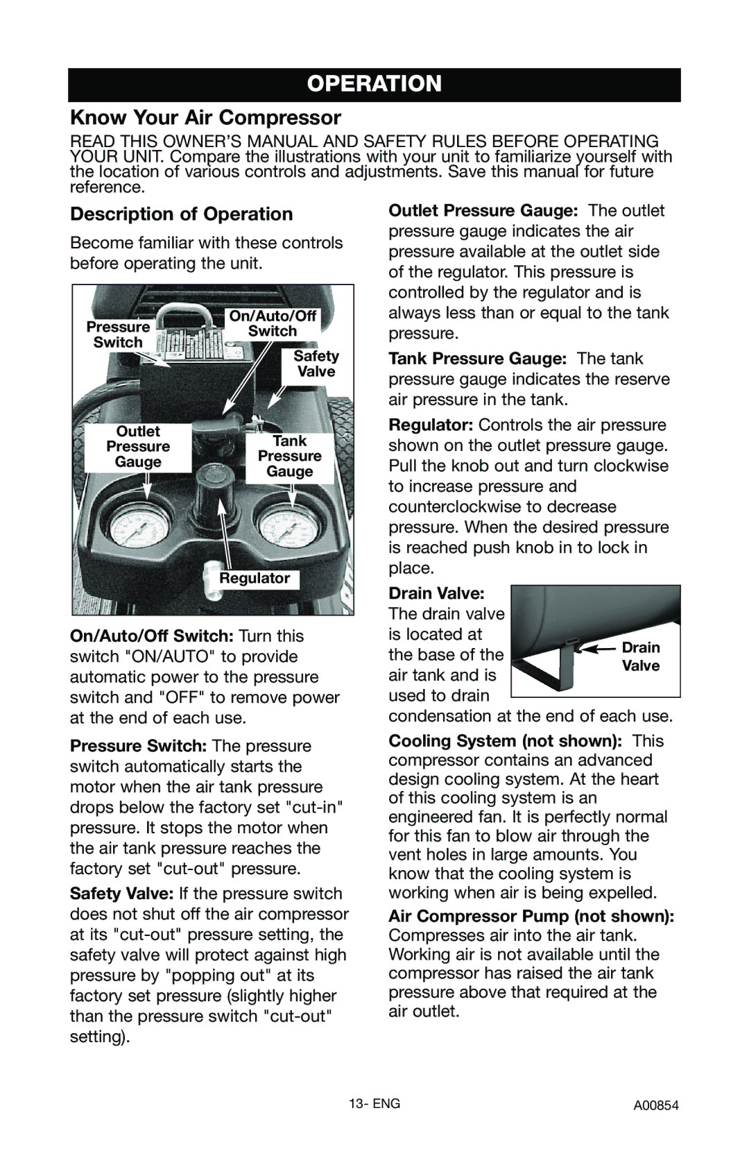 Craftsman 919.16558 owner manual Description of Operation, Drain Valve The drain valve 