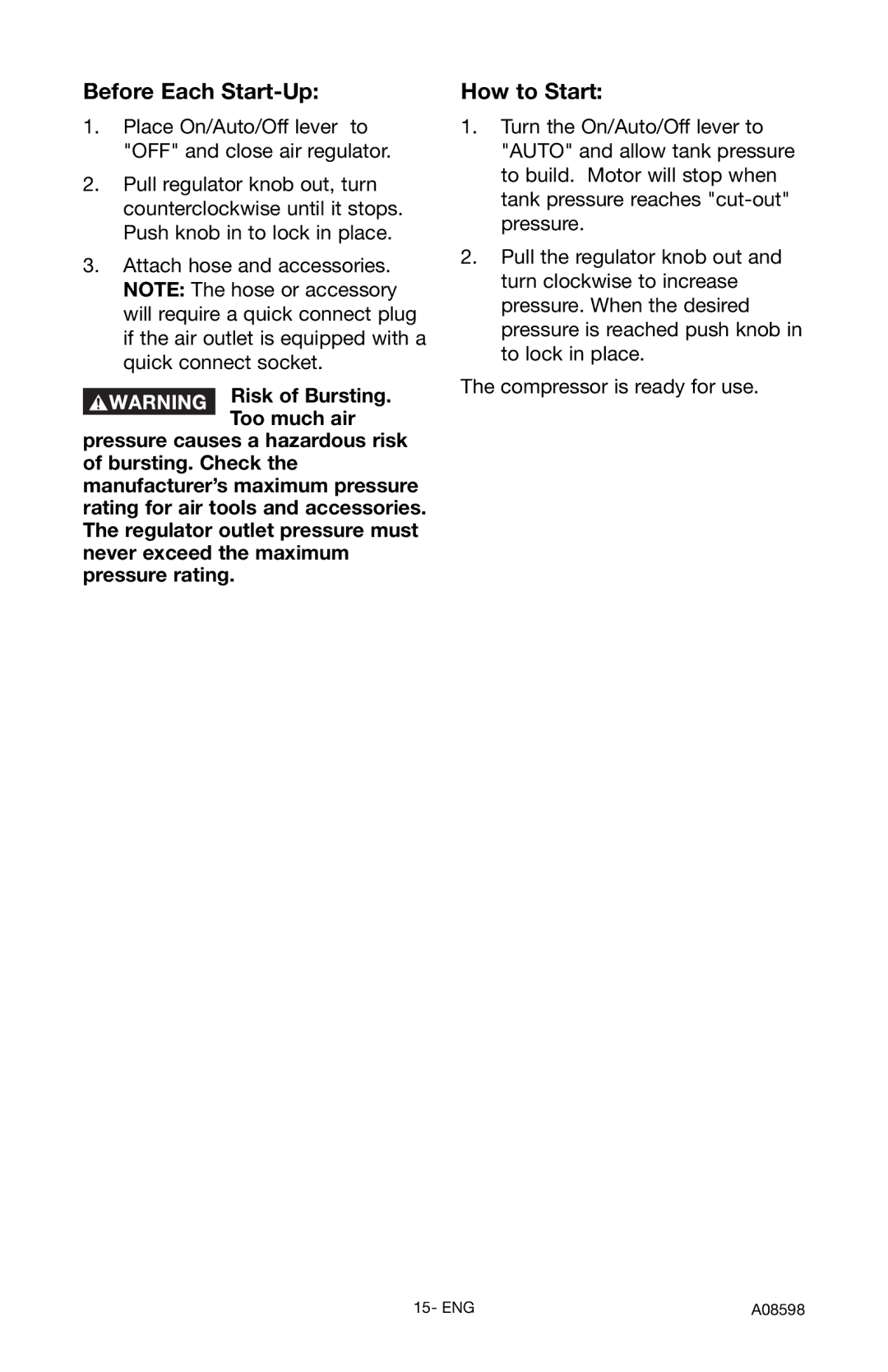 Craftsman 919.167242 owner manual Before Each Start-Up, How to Start 