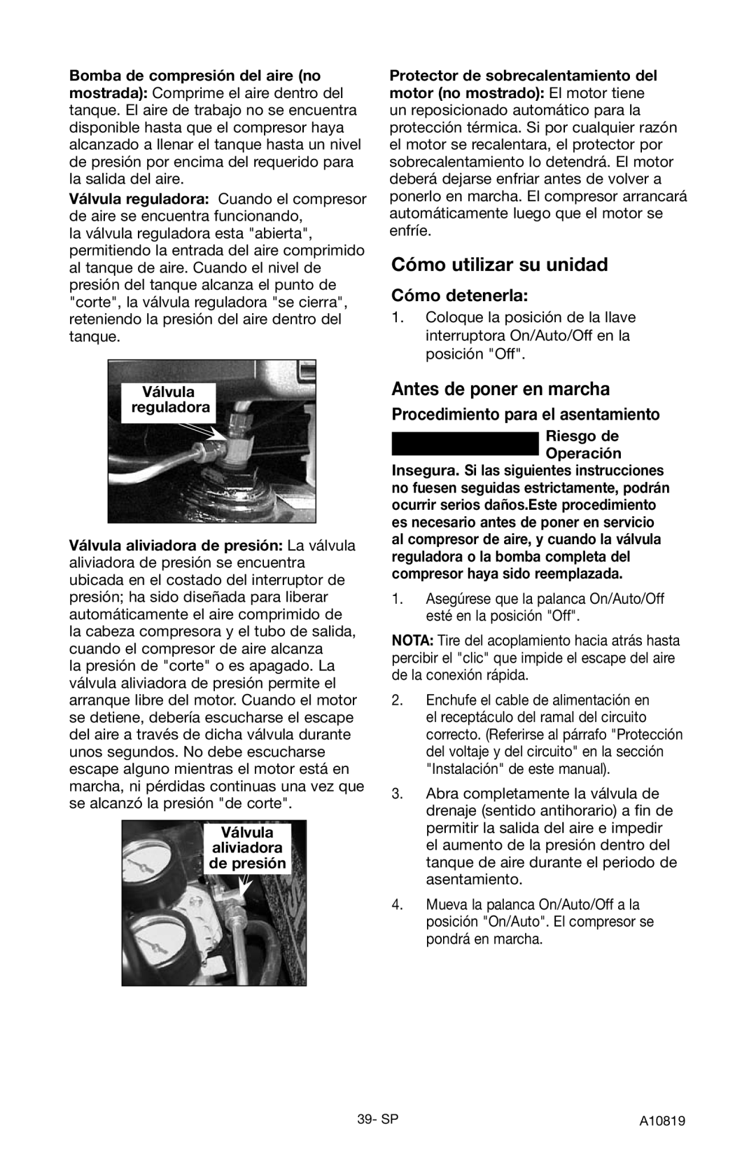 Craftsman 919.16732 Cómo utilizar su unidad, Antes de poner en marcha, Cómo detenerla, Procedimiento para el asentamiento 