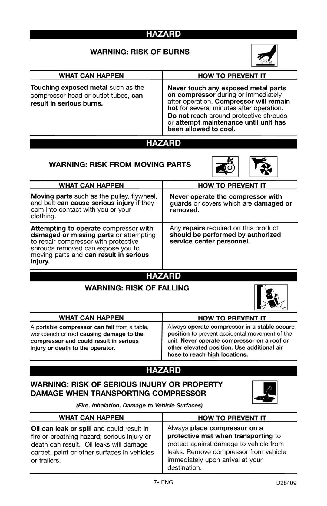 Craftsman 919.167362 owner manual Never operate the compressor with, Belt can cause serious injury if they 