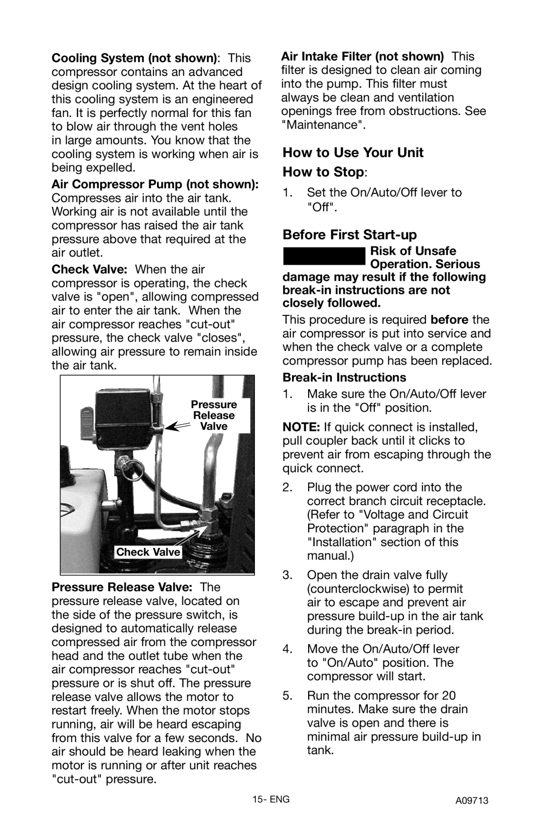 Craftsman 919.195411 owner manual How to Use Your Unit How to Stop, Before First Start-up, Break-in Instructions 