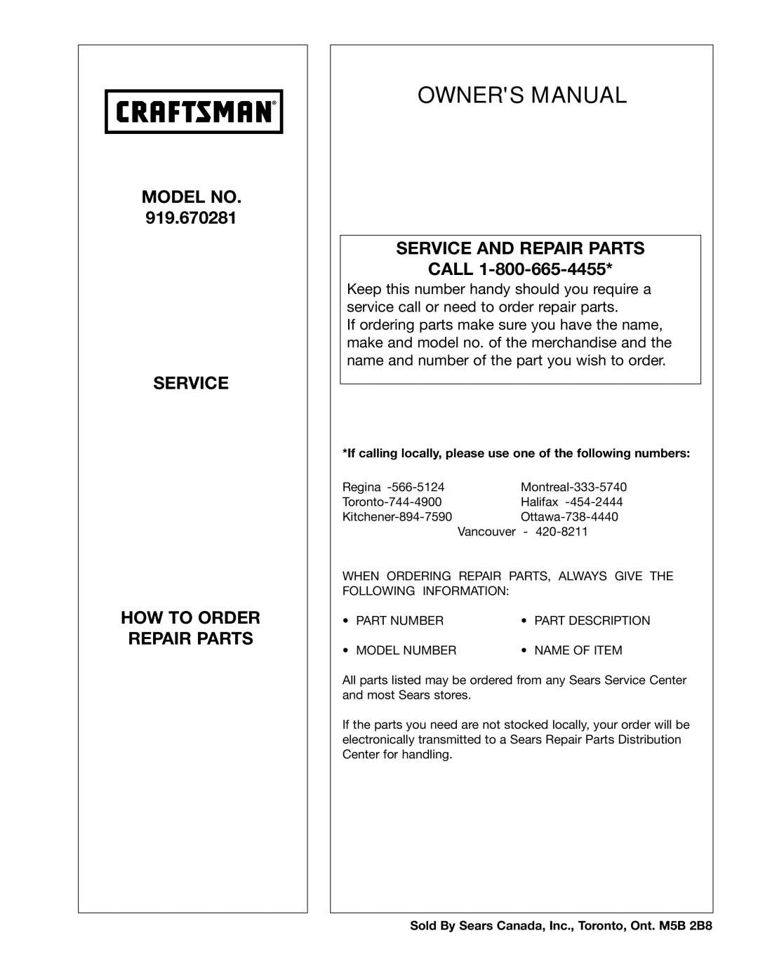 Craftsman 919.670281, D2415 owner manual If calling locally, please use one of the following numbers 