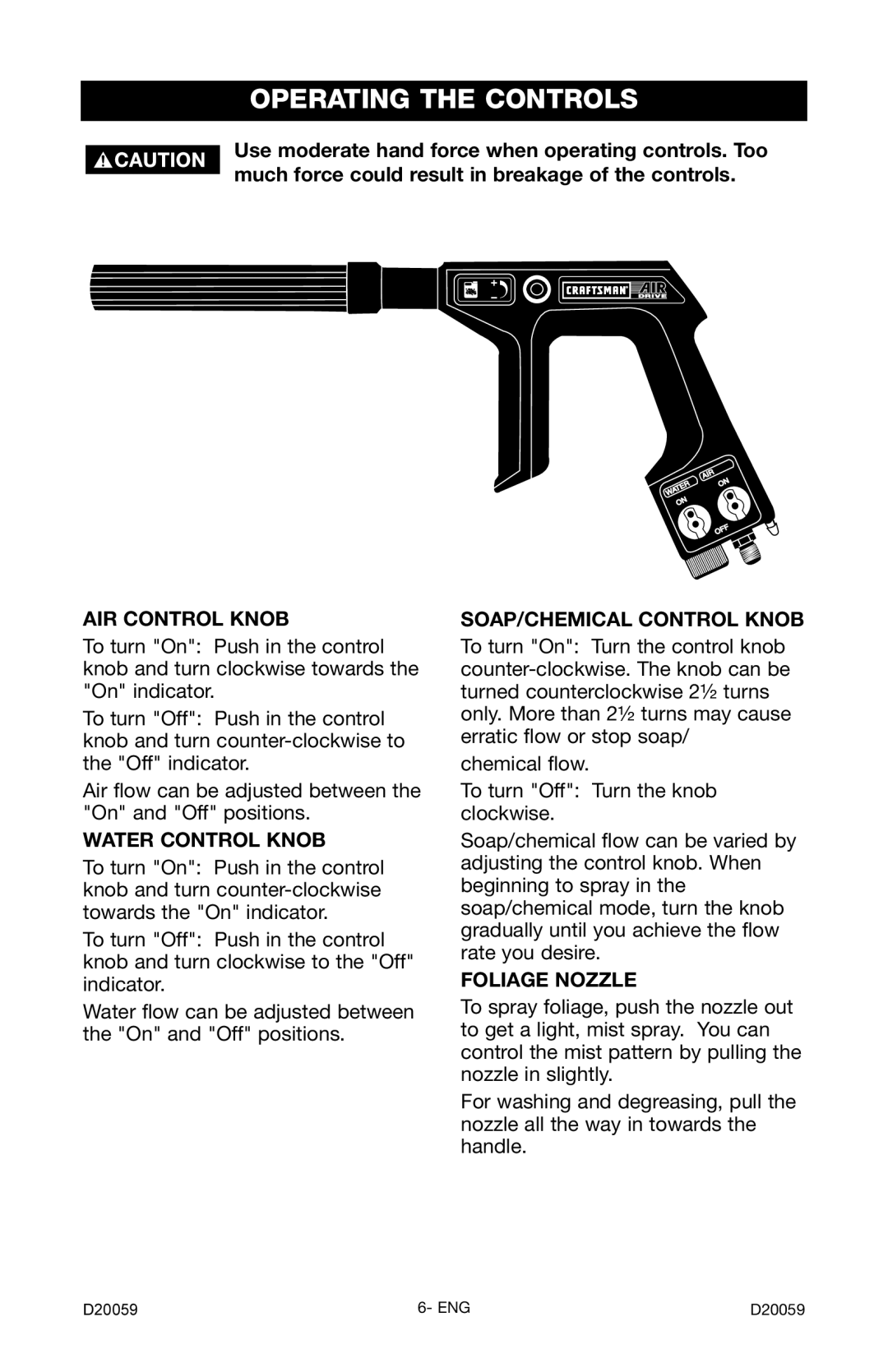 Craftsman 919.716171 owner manual Operating the Controls, AIR Control Knob, Water Control Knob, SOAP/CHEMICAL Control Knob 