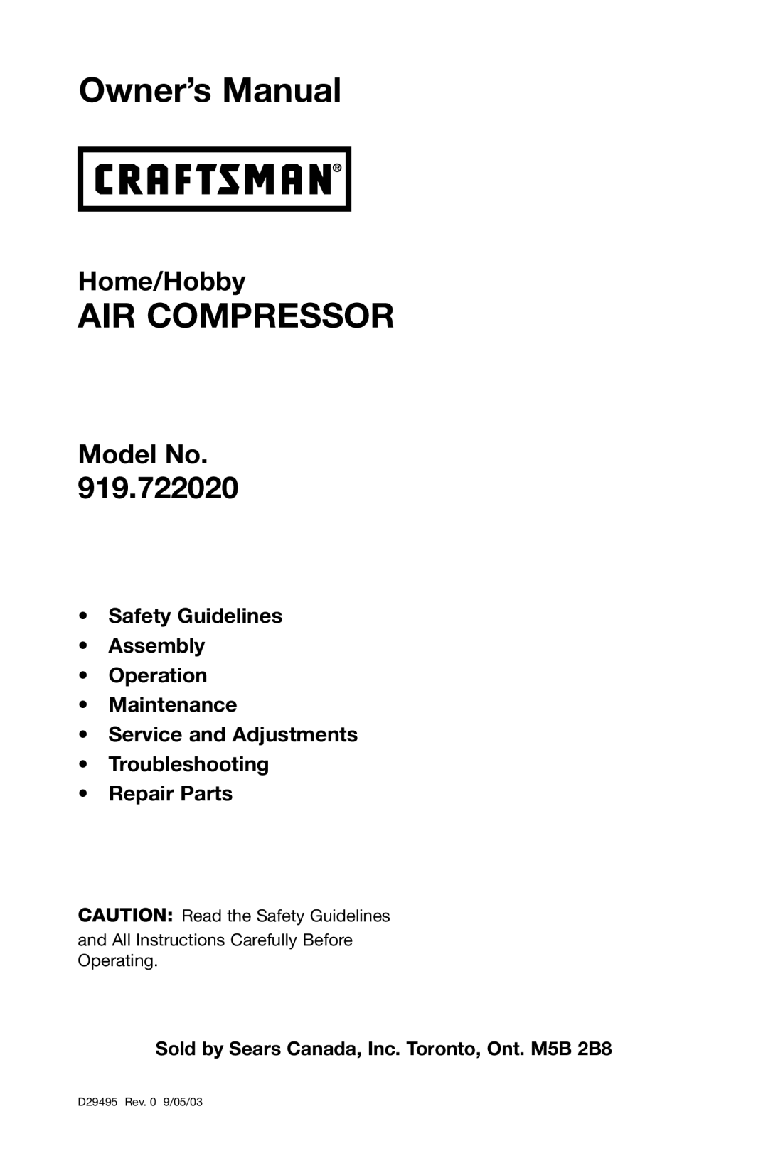 Craftsman 919.722020 owner manual AIR Compressor, Sold by Sears Canada, Inc. Toronto, Ont. M5B 2B8 