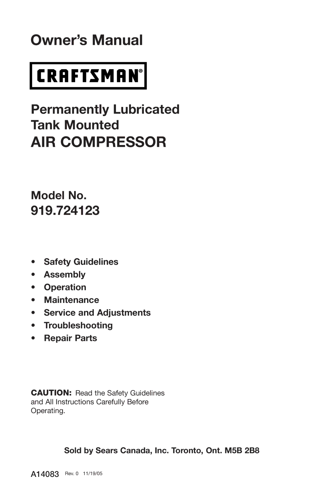 Craftsman 919.724123 owner manual AIR Compressor, Sold by Sears Canada, Inc. Toronto, Ont. M5B 2B8 