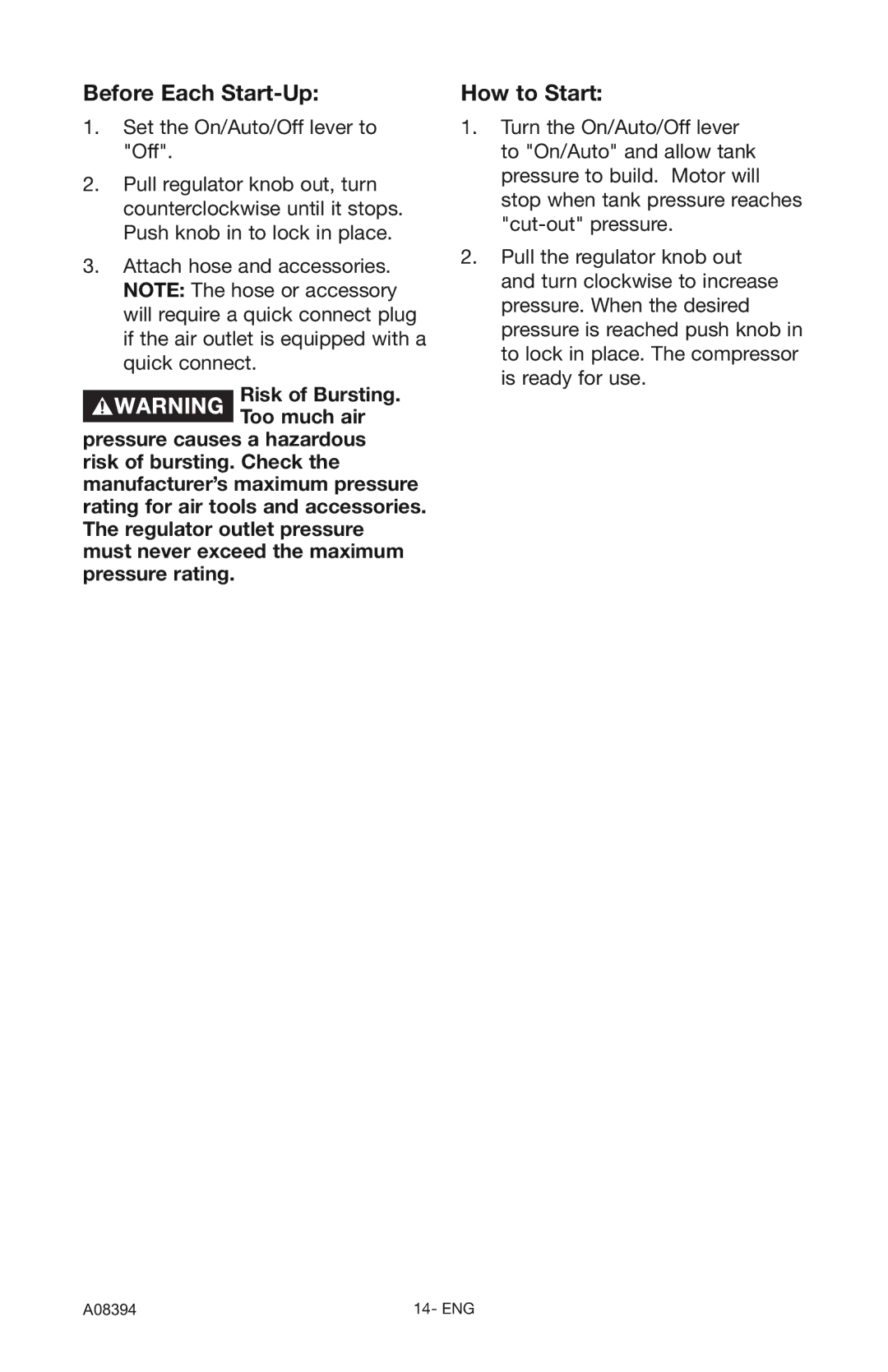 Craftsman 919.72413 owner manual Before Each Start-Up, How to Start 