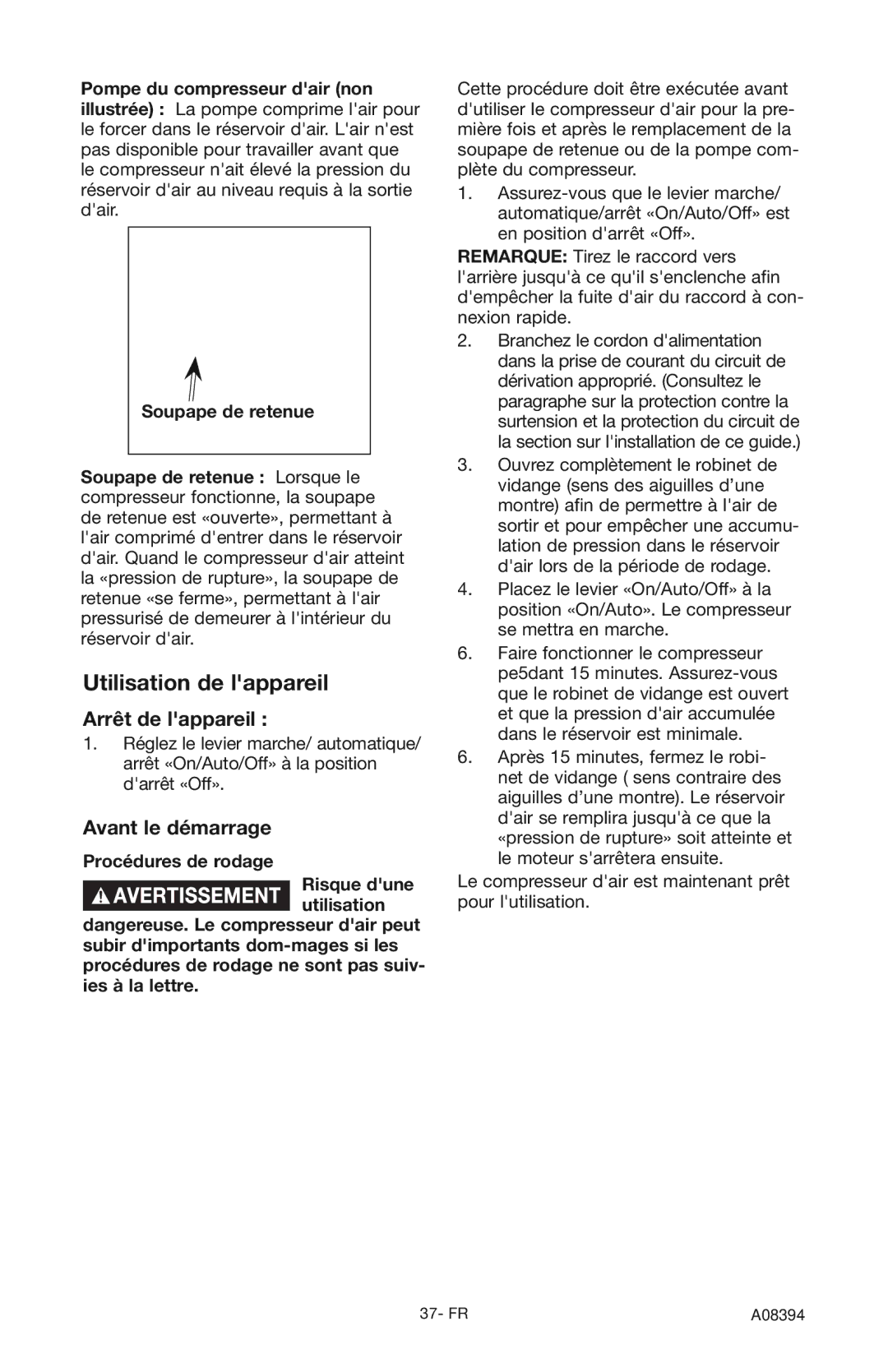 Craftsman 919.72413 owner manual Utilisation de lappareil, Arrêt de lappareil, Avant le démarrage, Procédures de rodage 