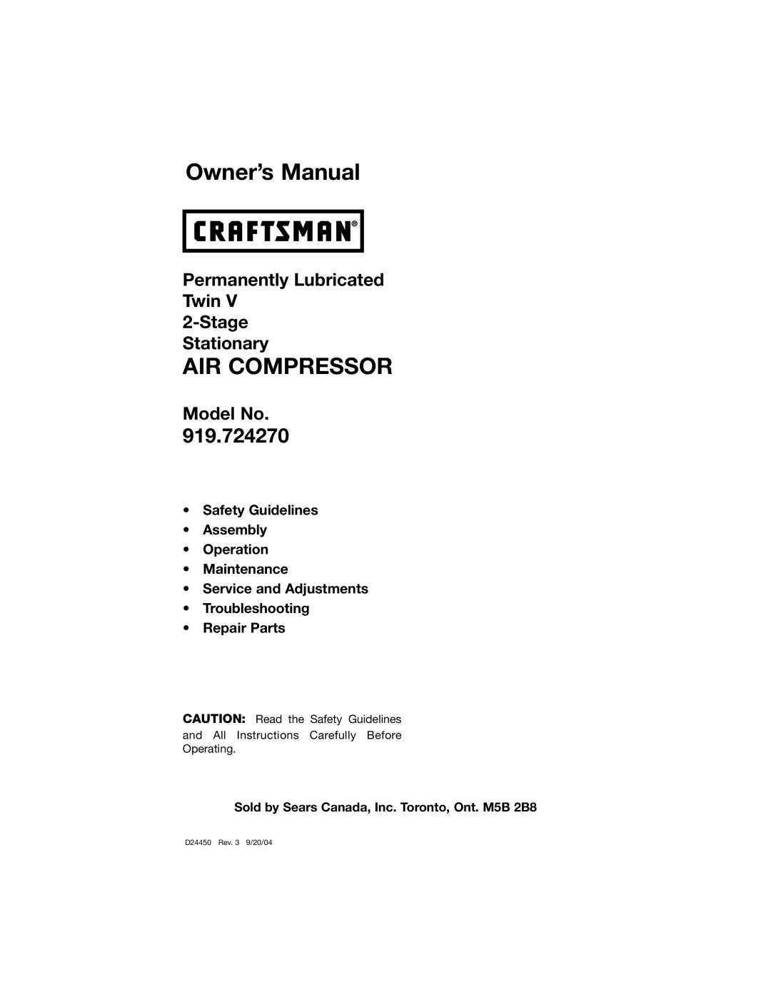 Craftsman 919.72427 owner manual AIR Compressor, Sold by Sears Canada, Inc. Toronto, Ont. M5B 2B8 