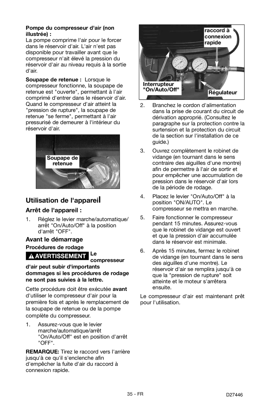 Craftsman 919.724572 owner manual Utilisation de lappareil, Arrêt de lappareil, Avant le démarrage, Procédures de rodage 