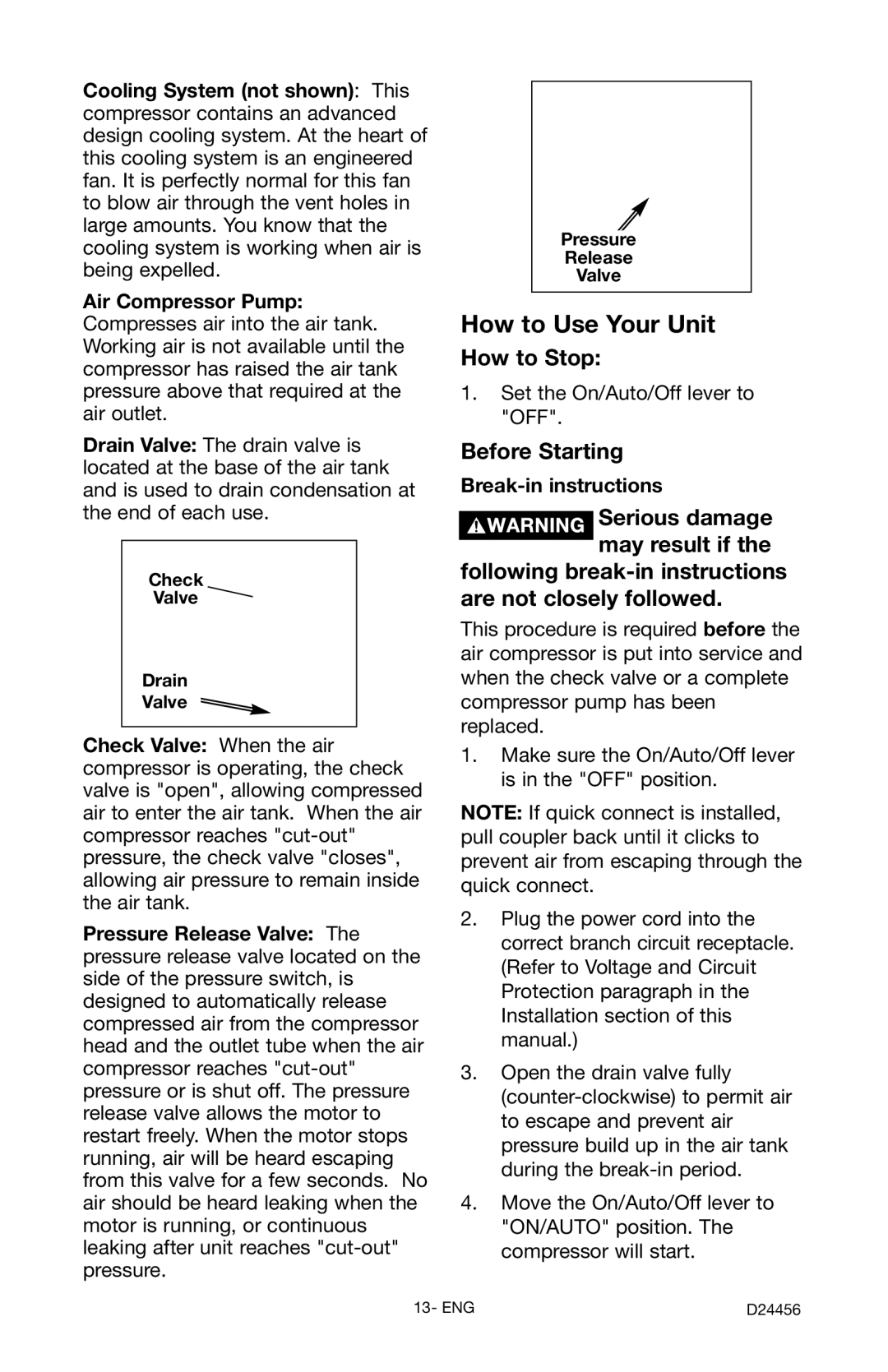 Craftsman 919.72458 How to Stop, Before Starting, Break-in instructions, Check Valve Drain, Pressure Release Valve 