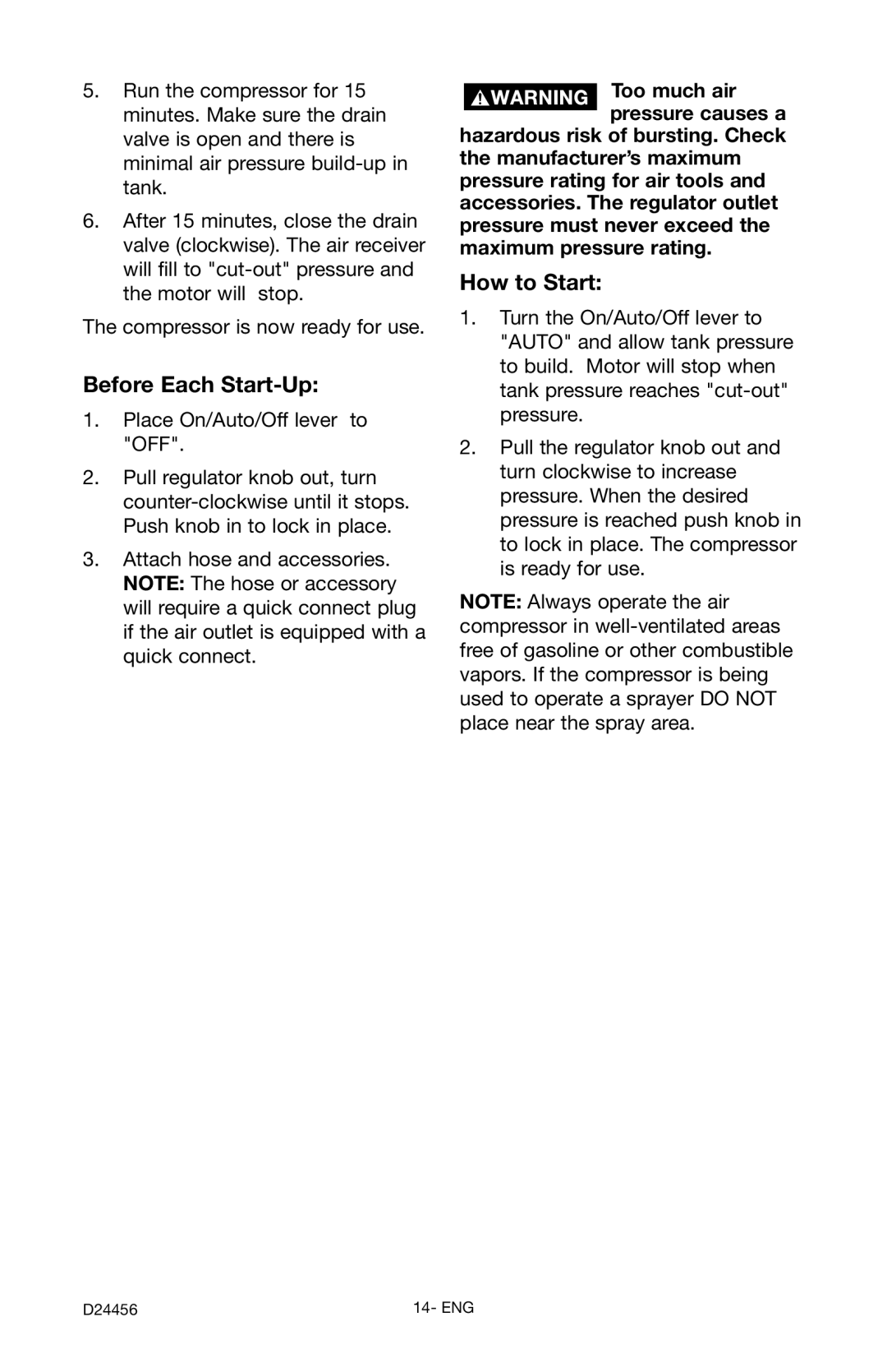 Craftsman 919.72458 owner manual Before Each Start-Up, How to Start 