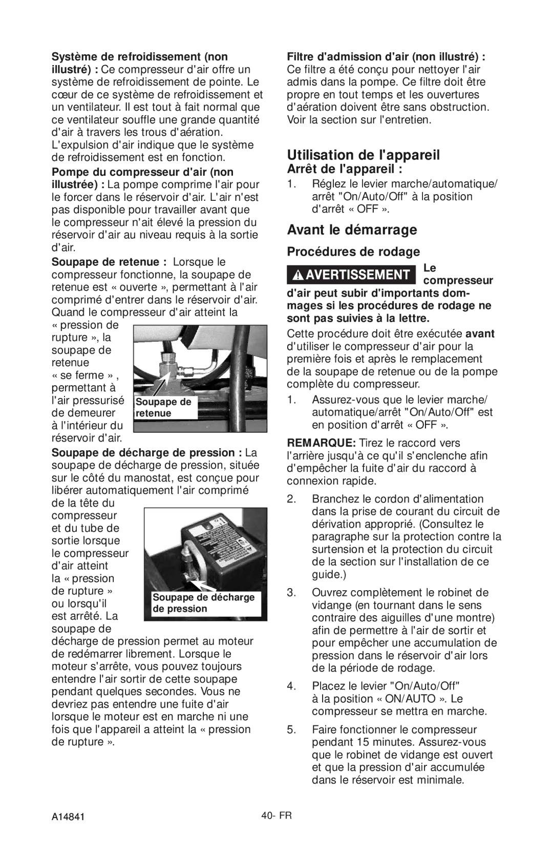 Craftsman 919.724591 owner manual Utilisation de lappareil, Avant le démarrage, Arrêt de lappareil, Procédures de rodage 