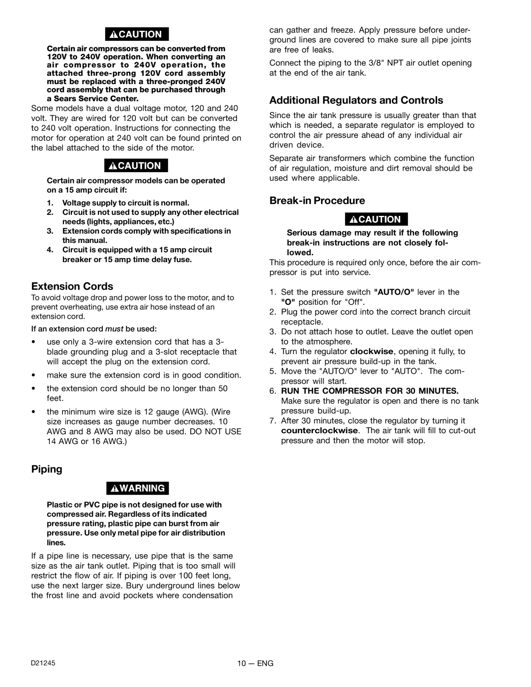 Craftsman 919.728000, D21245 owner manual Extension Cords, Piping, Additional Regulators and Controls, Break-in Procedure 