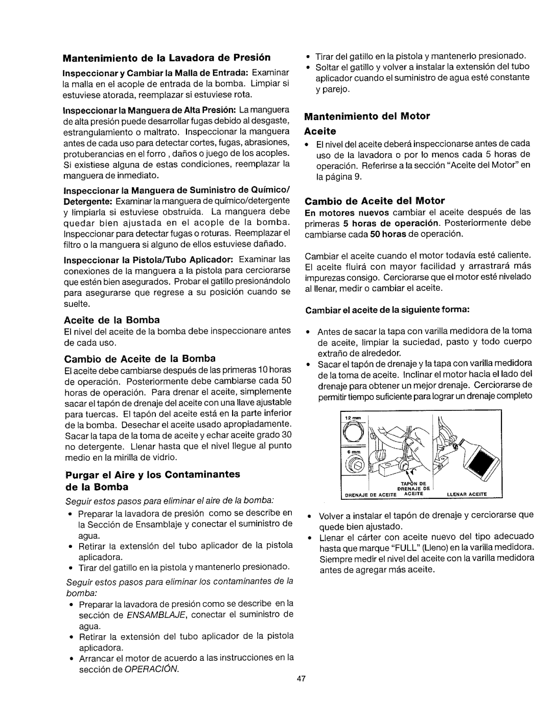 Craftsman 919.763010 owner manual Cambio de Aceite de la Bomba, Mantenimiento del Motor Aceite, Cambio de Aceite del Motor 