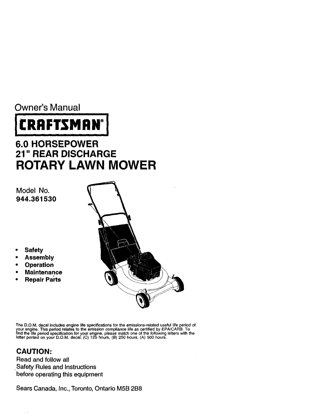 Craftsman 944.36153 owner manual HORSEPOWER 21 REAR DISCHARGE, Model No, Safety Assembly Operation Maintenance 