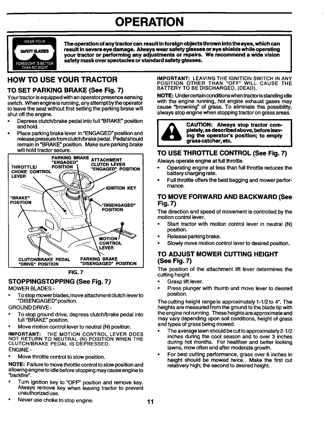 Craftsman 944.602951 owner manual HOW to USE Your Tractor, To USE THROI-rLE Control See Fig, Stoppingstopping See Fig 