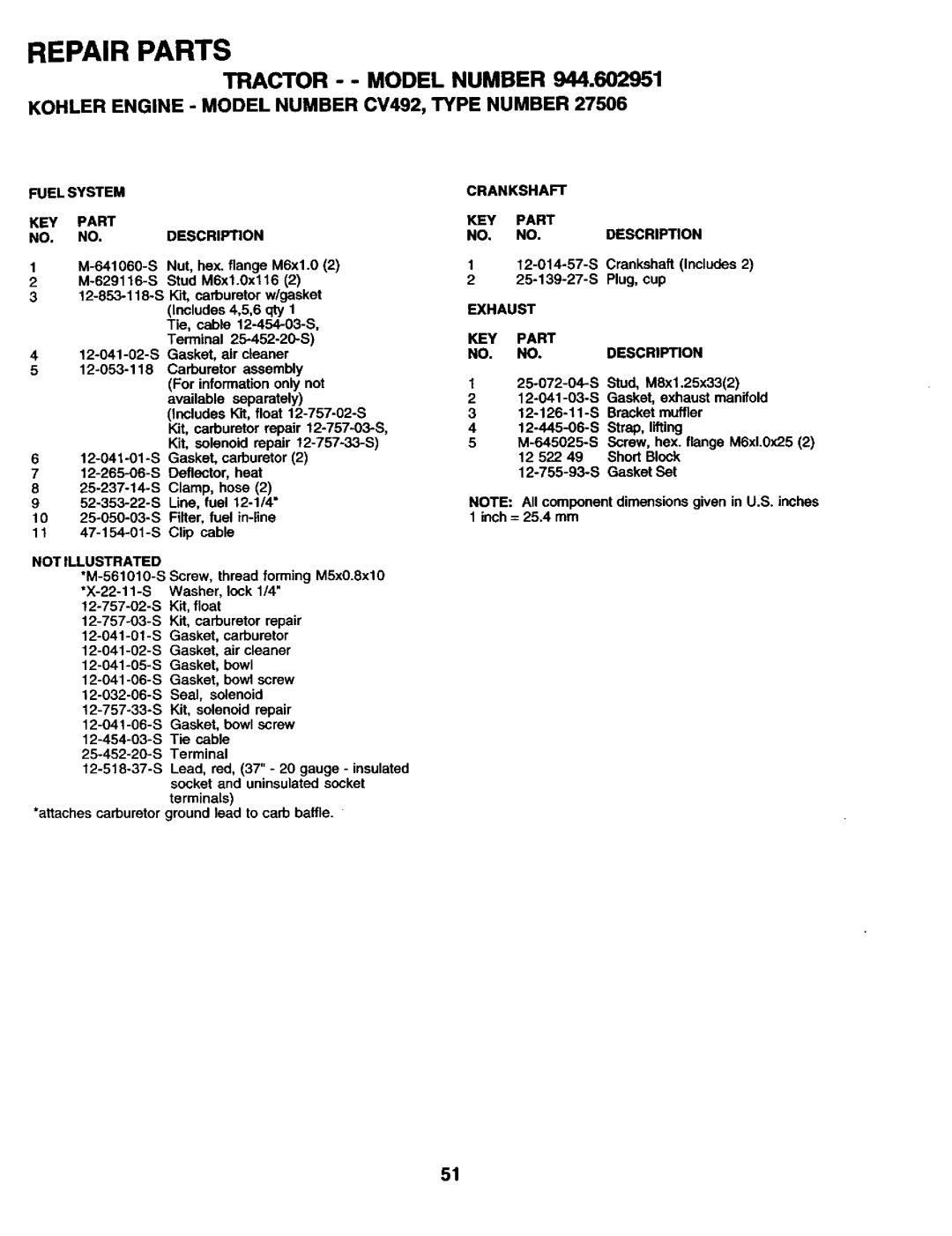 Craftsman 944.602951 owner manual Fuelsystem Crankshaft KEY Part NO. no, Not Illustrated Description, Exhaust 