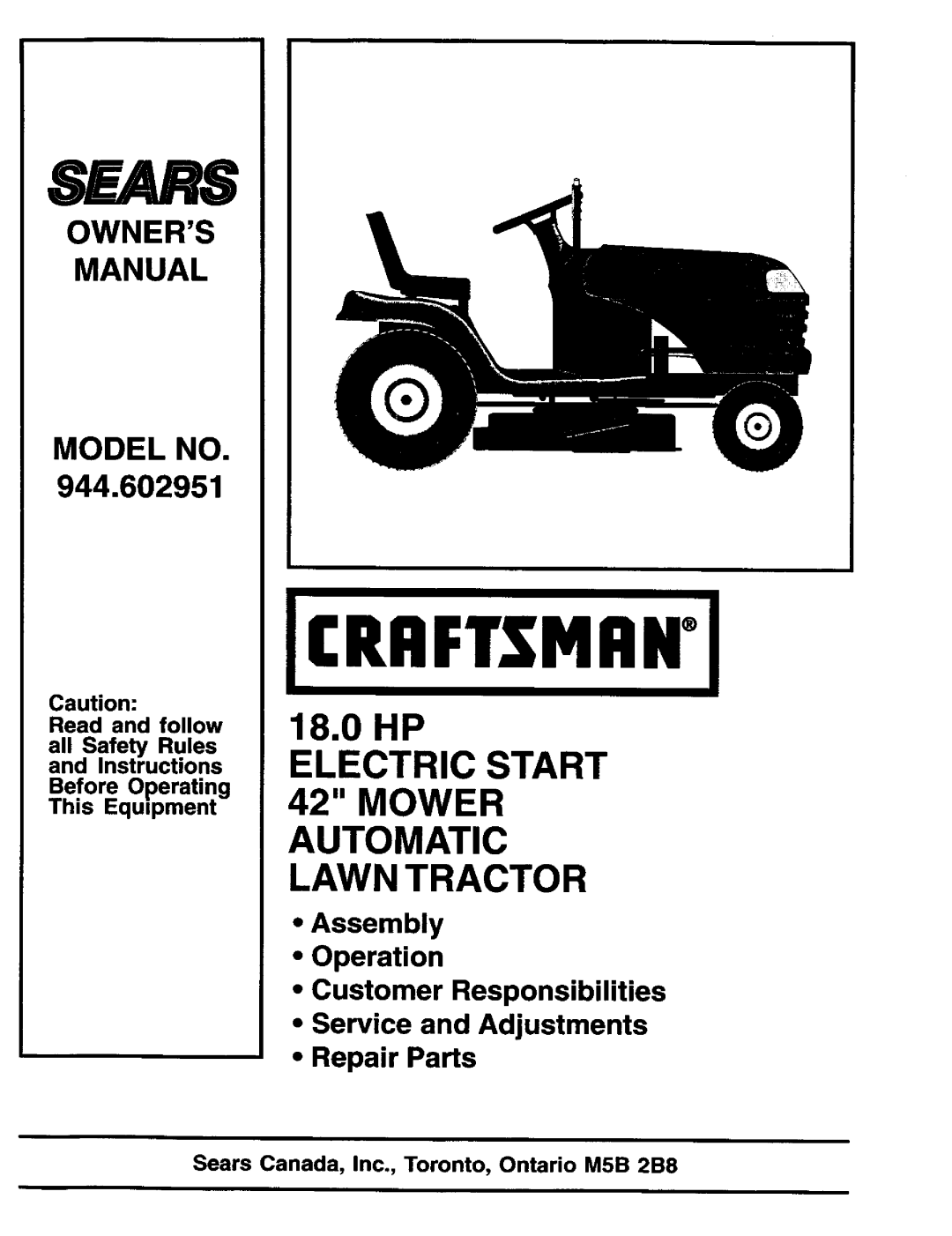 Craftsman 944.602951 owner manual Jcraftsman J, Assembly Operation Customer Responsibilities, Owners Manual Model No 