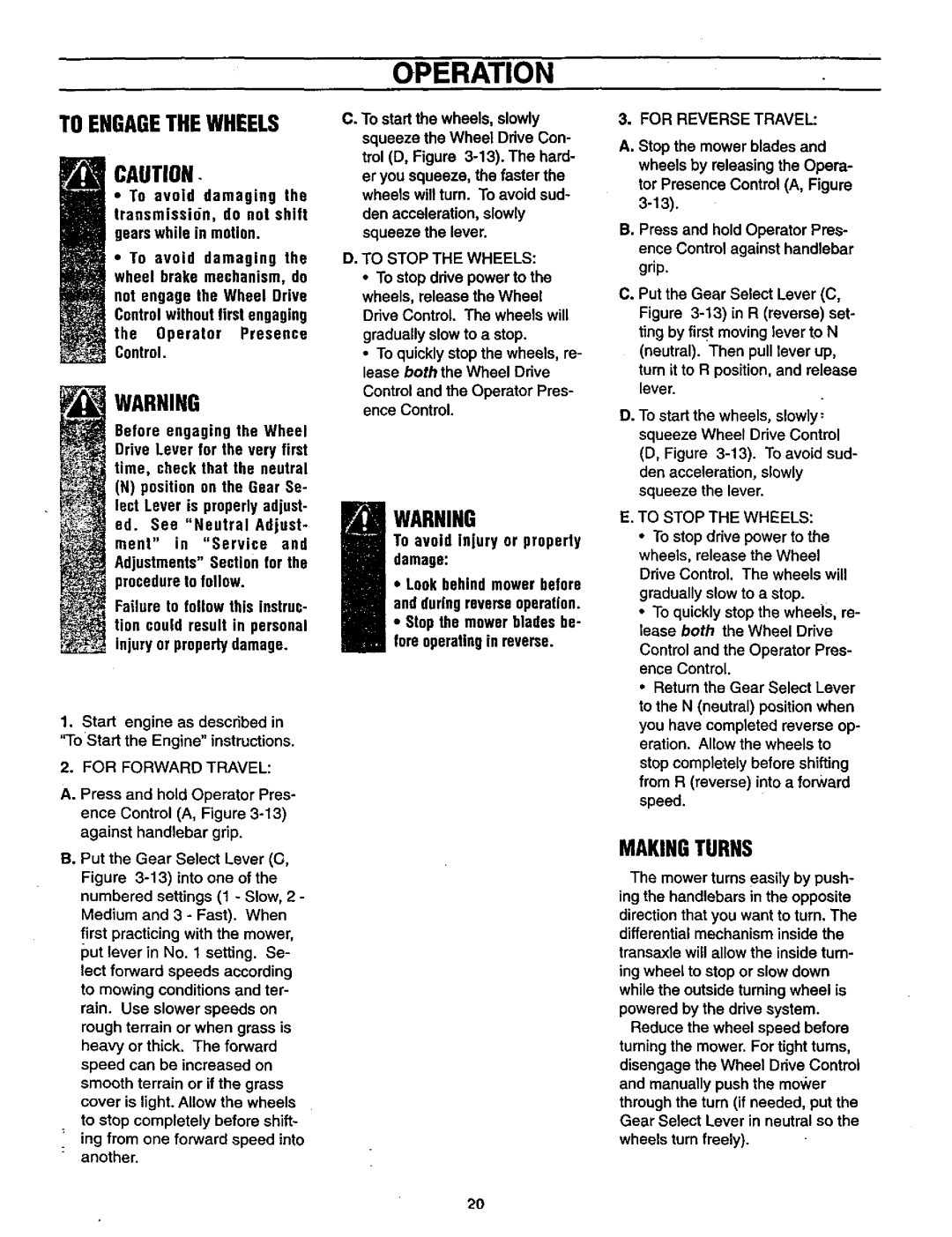 Craftsman 987.889 owner manual Toengagethewheels, Makingturns, To Stop the Wheels, Tor Presence Control A, Figure, Grip 