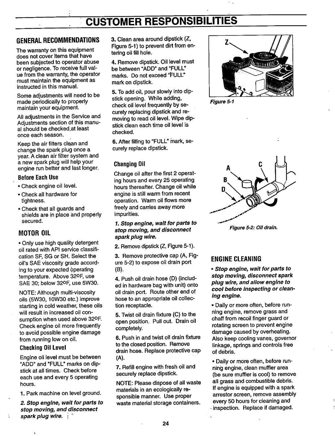 Craftsman 987.889 owner manual Customer Responsibilities, Motoroil, Enginecleaning 