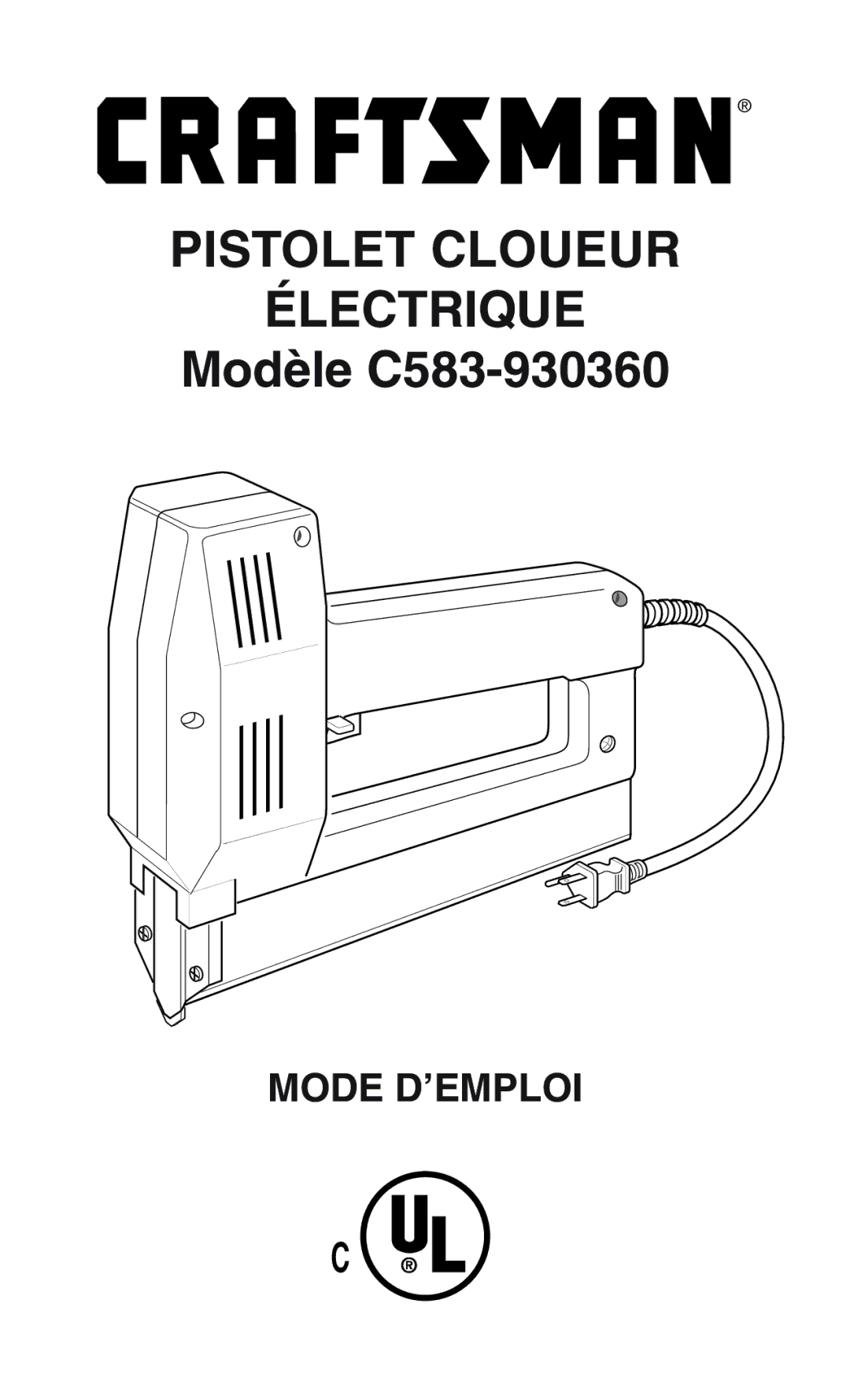 Craftsman C583-930360 operating instructions Pistolet Cloueur Électrique 