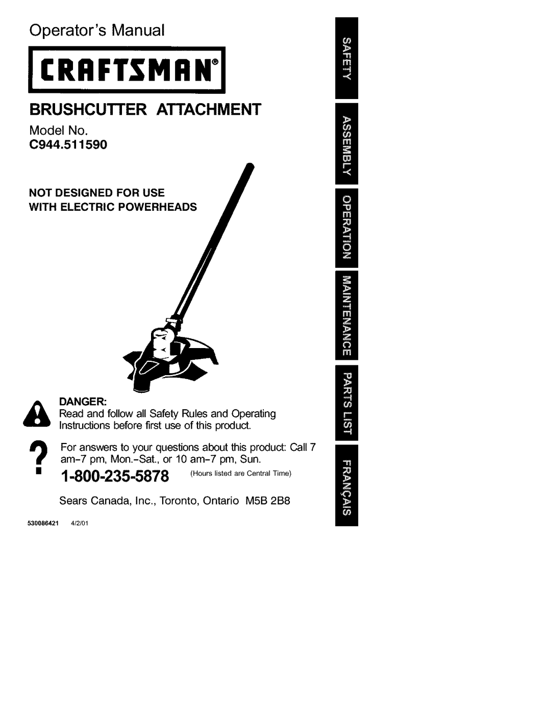 Craftsman C944.511590 manual Model No, Operators Manual, Brushcutier Attachment, 0944.511590, Danger, 530086421 4/2/01 