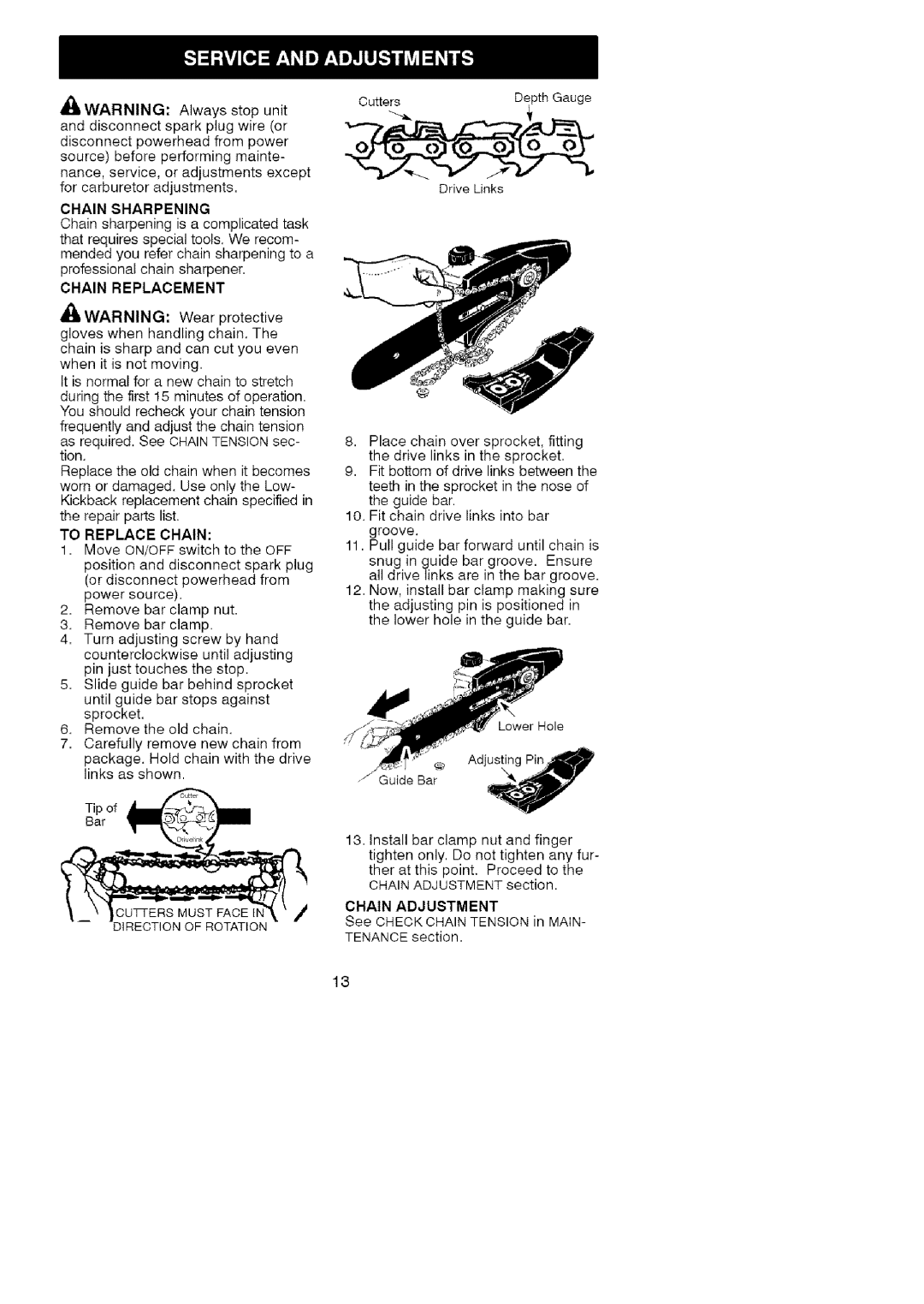 Craftsman C944.514610 Chain Sharpening, Chain Replacement, To Replace Chain, Cutters Must Face if, Chain Adjustment 