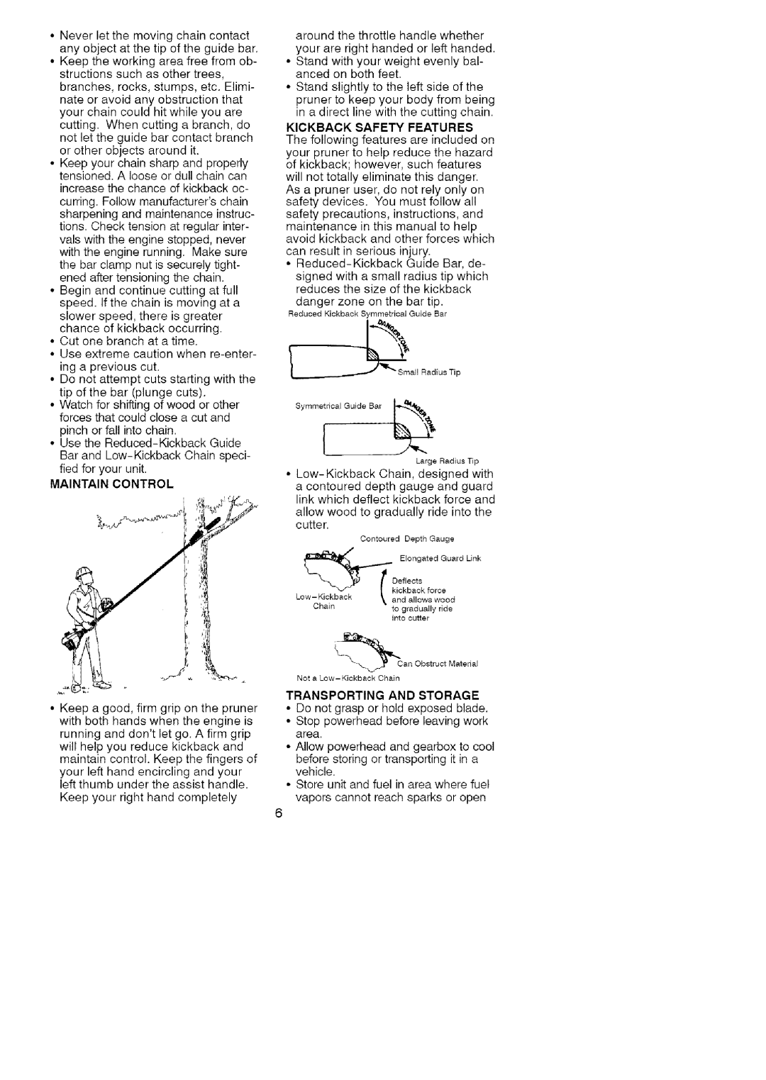 Craftsman C944.514610 Cutonebranchatatime, Maintain Control, Kickback Safety Features, Transporting and Storage 