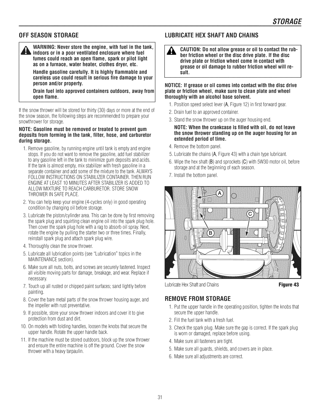 Craftsman C950-52943-0 owner manual Offseasonstorage, LUBRICATEHE× Shaftand Chains, Removefromstorage, During storage 