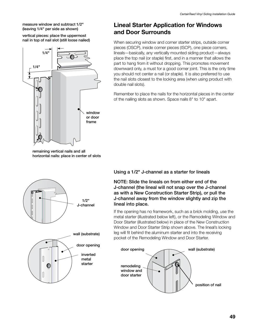 Craftsman CTS205 Lineal Starter Application for Windows and Door Surrounds, Using a 1/2 J-channel as a starter for lineals 