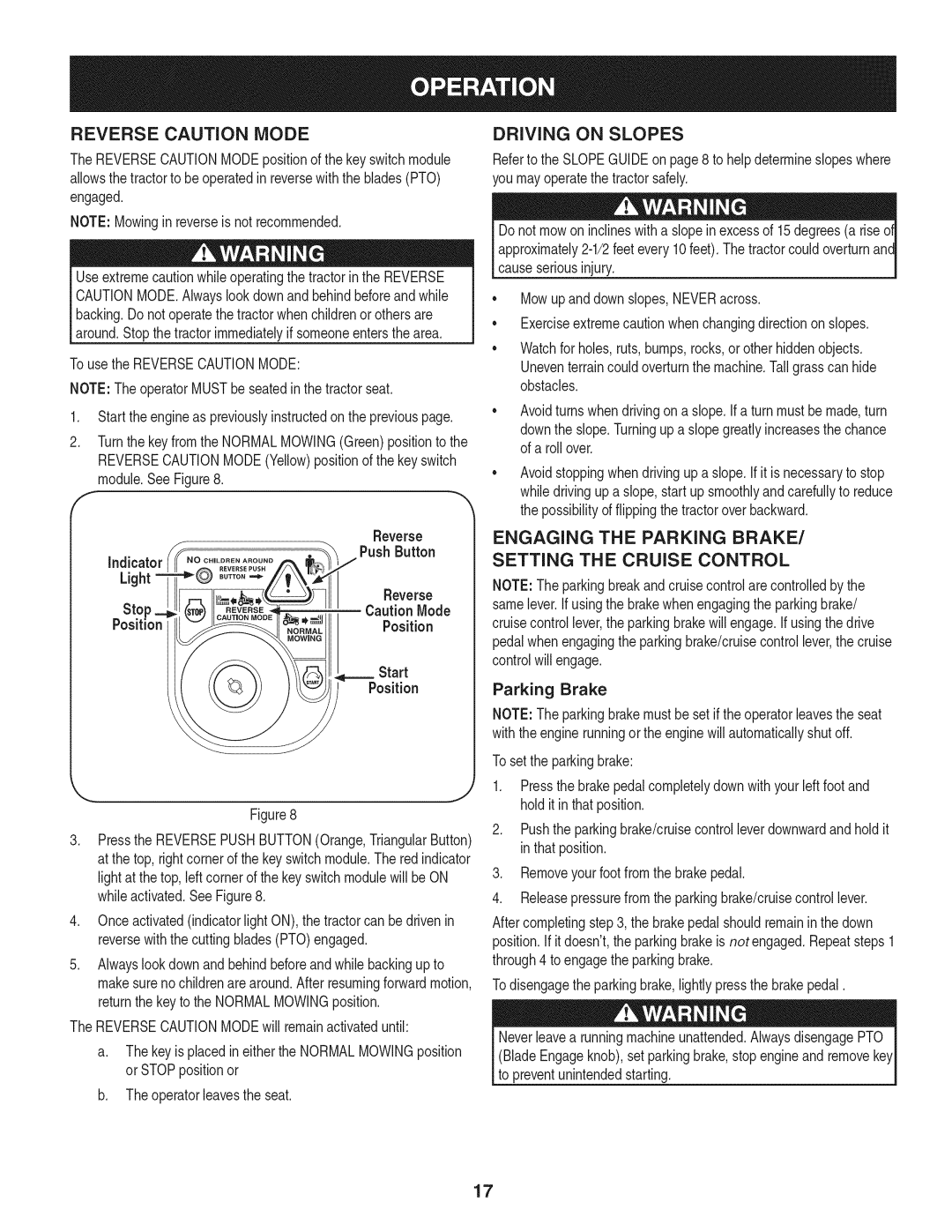 Craftsman 247.28984 manual Reverse Caution Mode, Driving on Slopes, Engaging the Parking Brake Setting the Cruise Control 