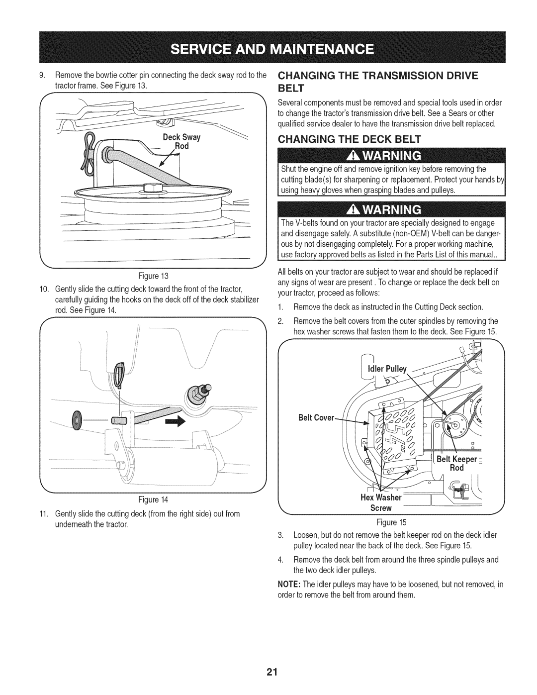 Craftsman 247.28984, PGT9000 manual Changing the Transmission Drive, Changing the Deck Belt 