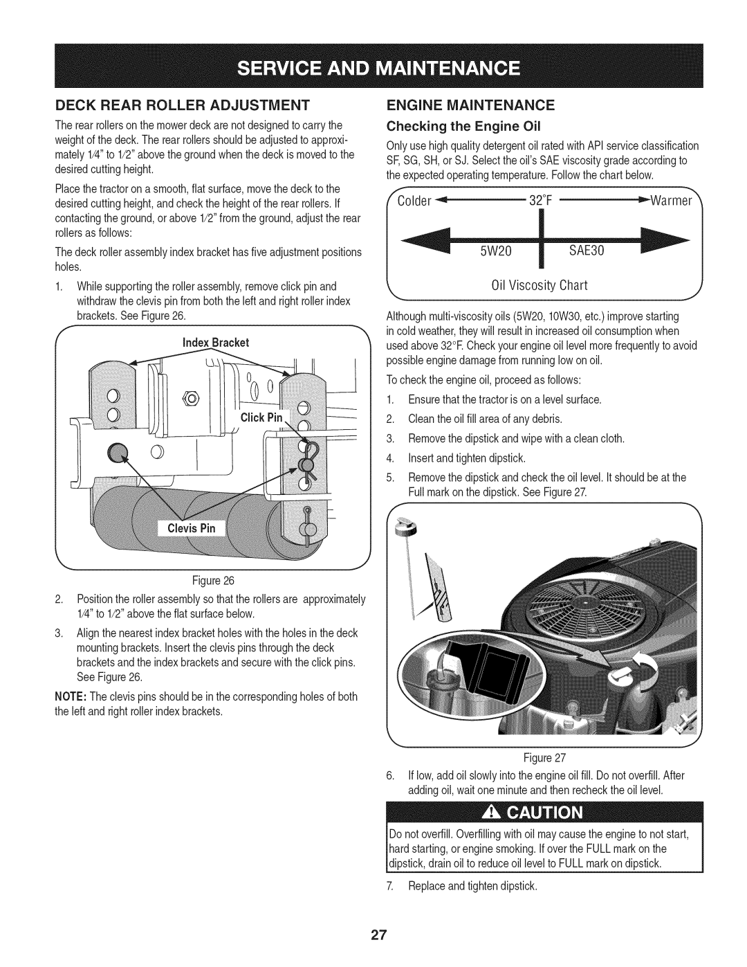 Craftsman 247.28984, PGT9000 manual Deck Rear Roller Adjustment, Engine Maintenance, Checking the Engine Oil, Colder 32F 