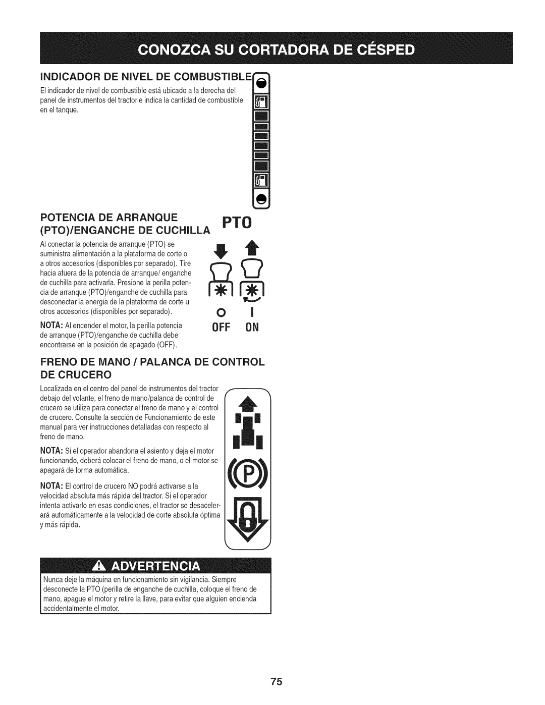 Craftsman 247.28672, PYT 9000 manual Indicador De Nivel De Combustible, Pto/Enganche De Cuchilla, Potencia De Arranque 