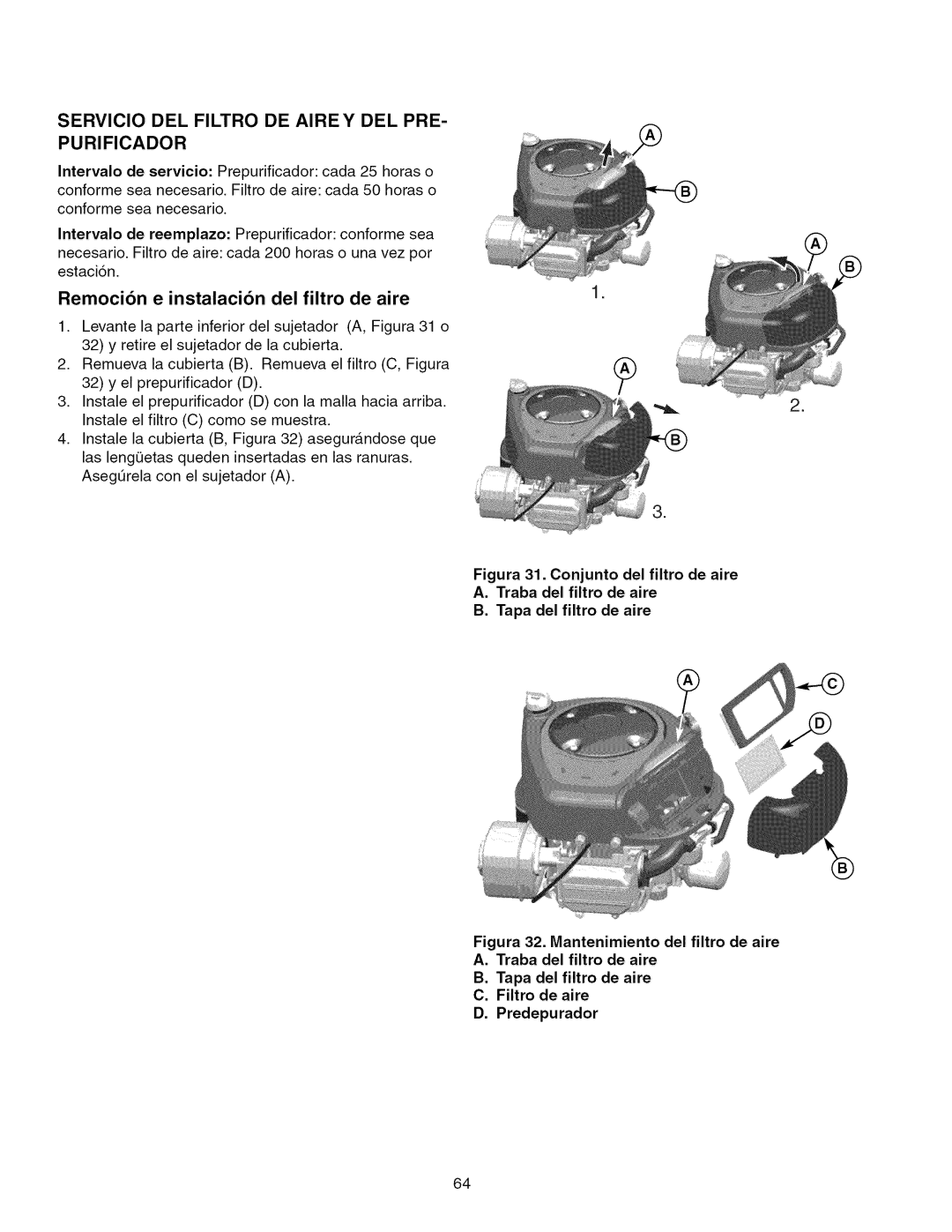 Craftsman 107.289860, ZTS 6000 Servicio DEL Filtro DE Airey DEL PRE Purificador, Remocibn e instalacibn del filtro de aire 