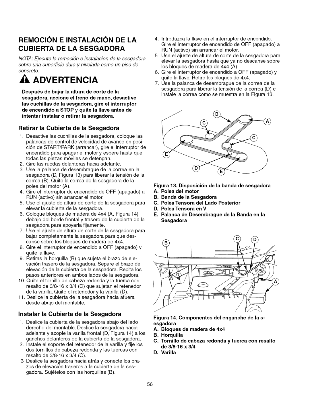 Craftsman 28986 manual Retirar la Cubierta de la Sesgadora, Instalar la Cubierta de la Sesgadora, B.Banda de la Sesgadora 