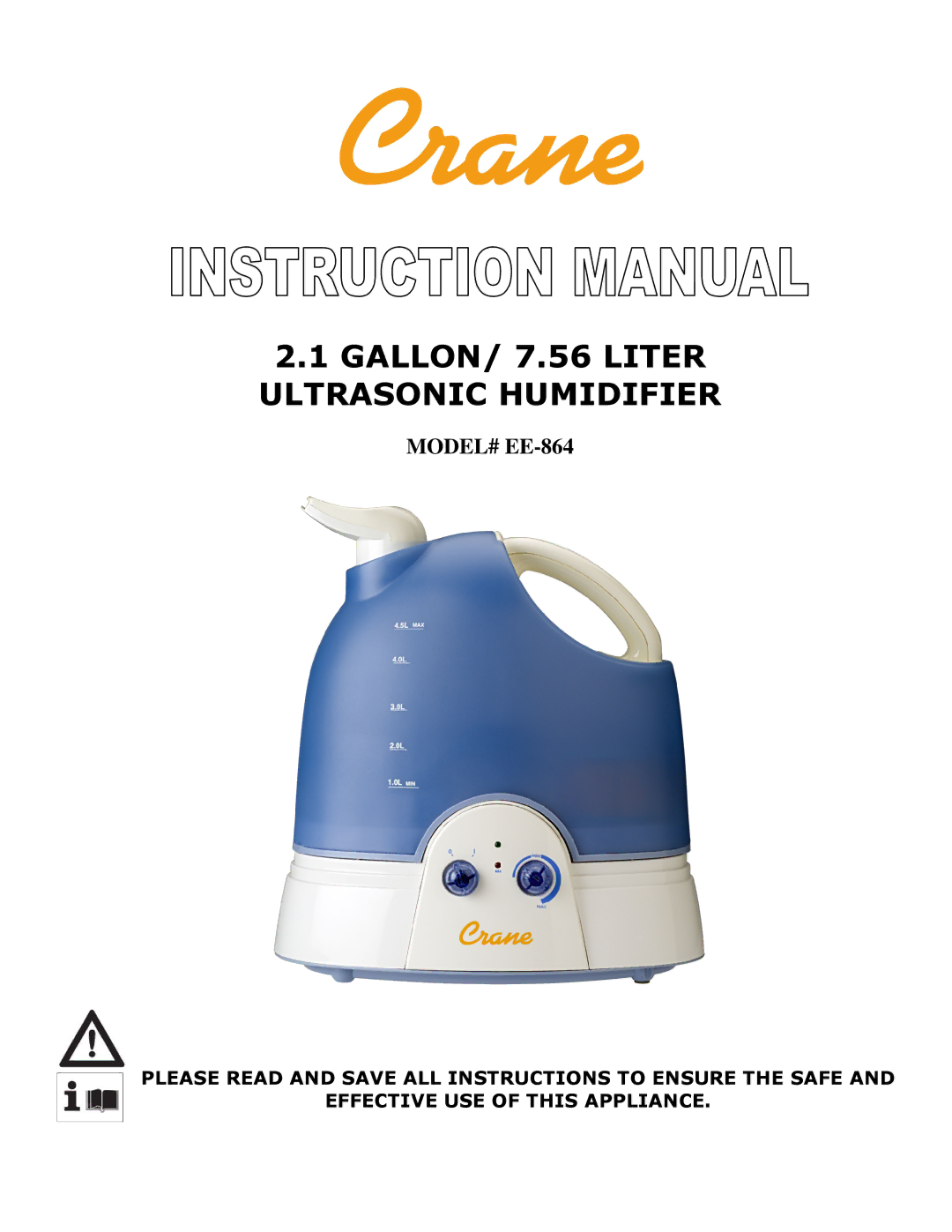 Crane manual GALLON/ 7.56 Liter Ultrasonic Humidifier, MODEL# EE-864 