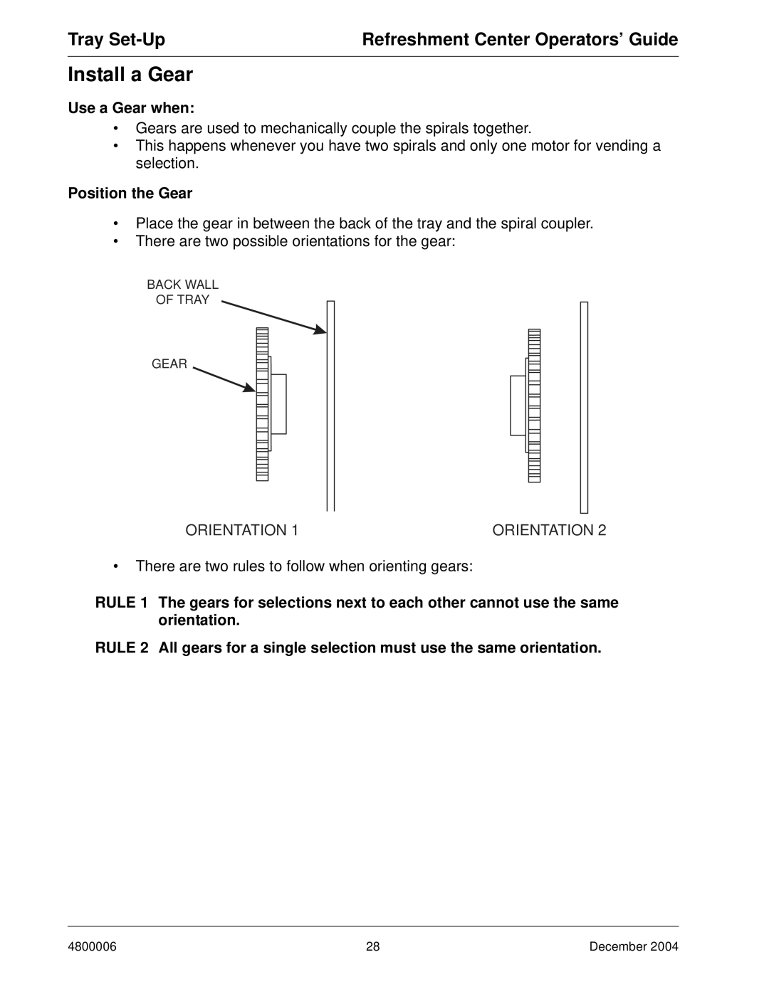 Crane Merchandising Systems 480 manual Install a Gear, Use a Gear when, Position the Gear 