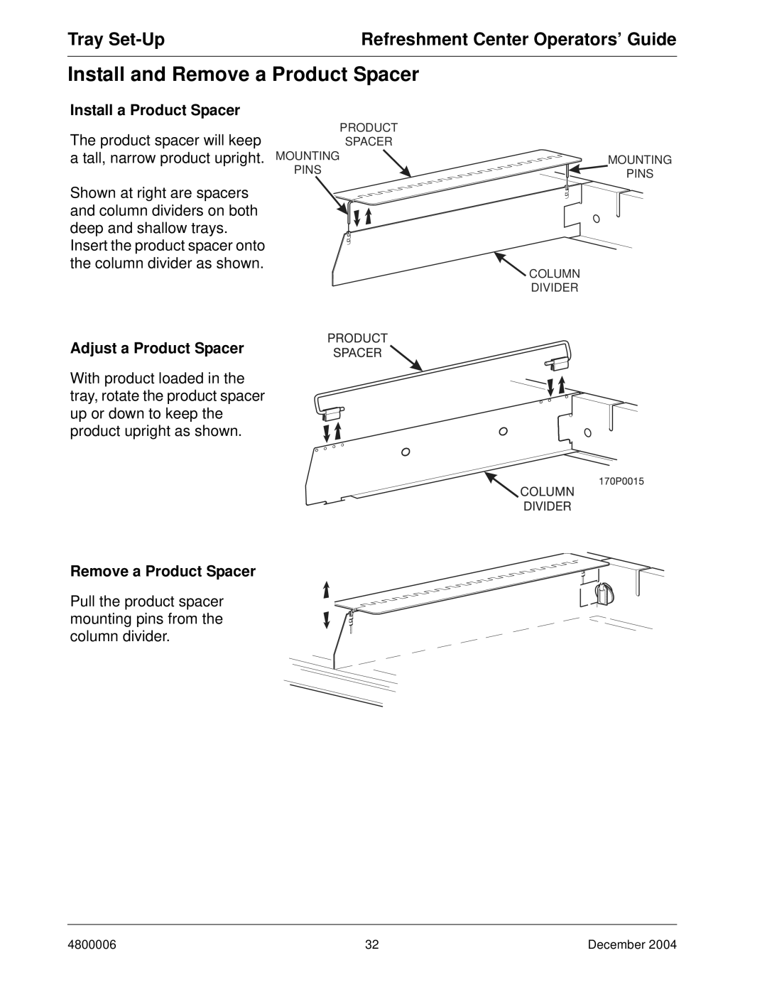 Crane Merchandising Systems 480 Install and Remove a Product Spacer, Install a Product Spacer, Adjust a Product Spacer 