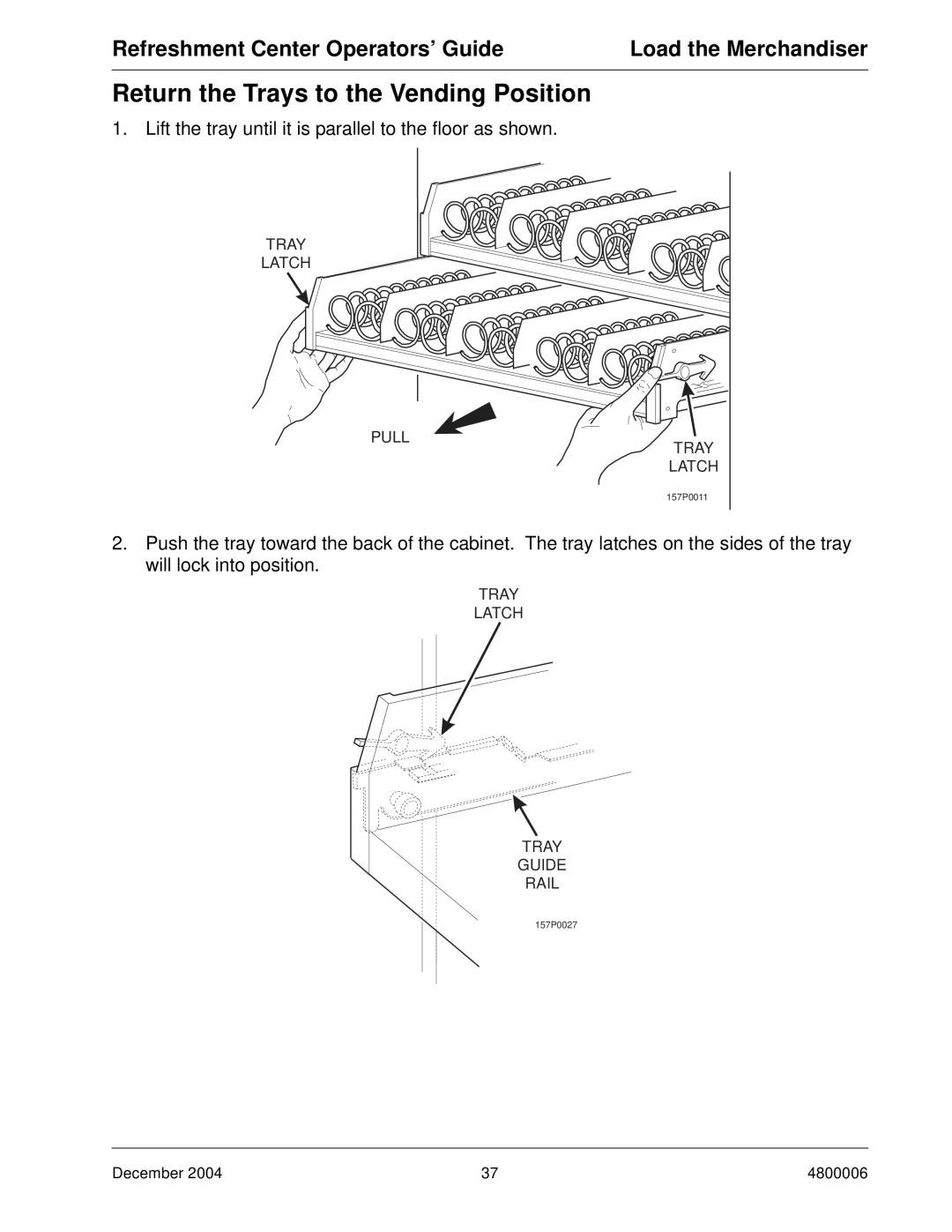 Crane Merchandising Systems 480 manual Return the Trays to the Vending Position 