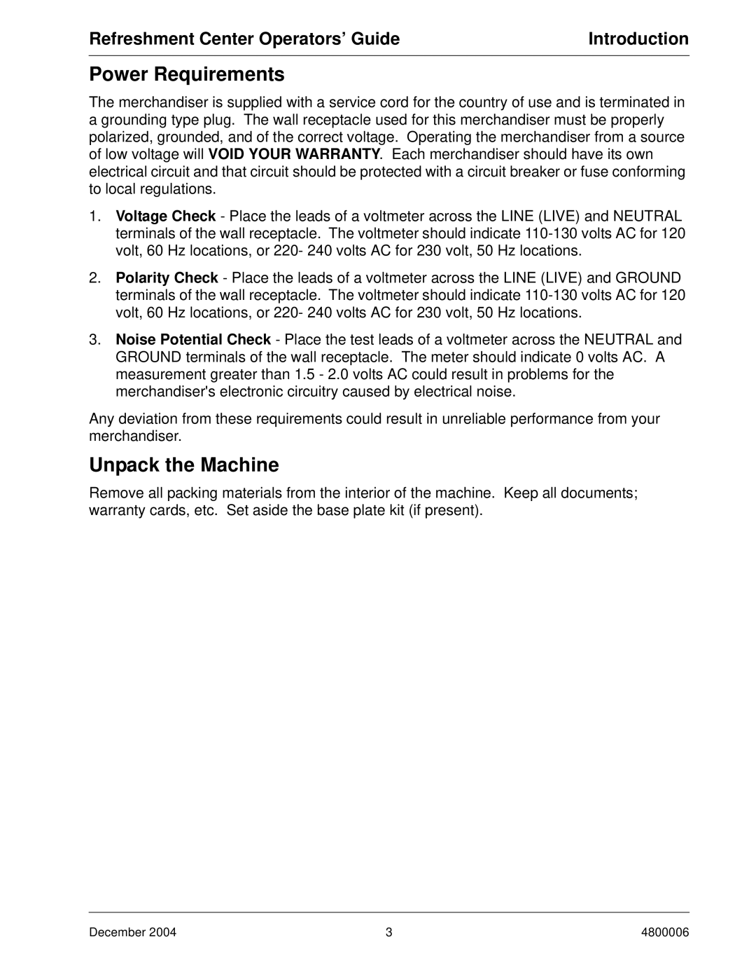 Crane Merchandising Systems 480 manual Power Requirements, Unpack the Machine 