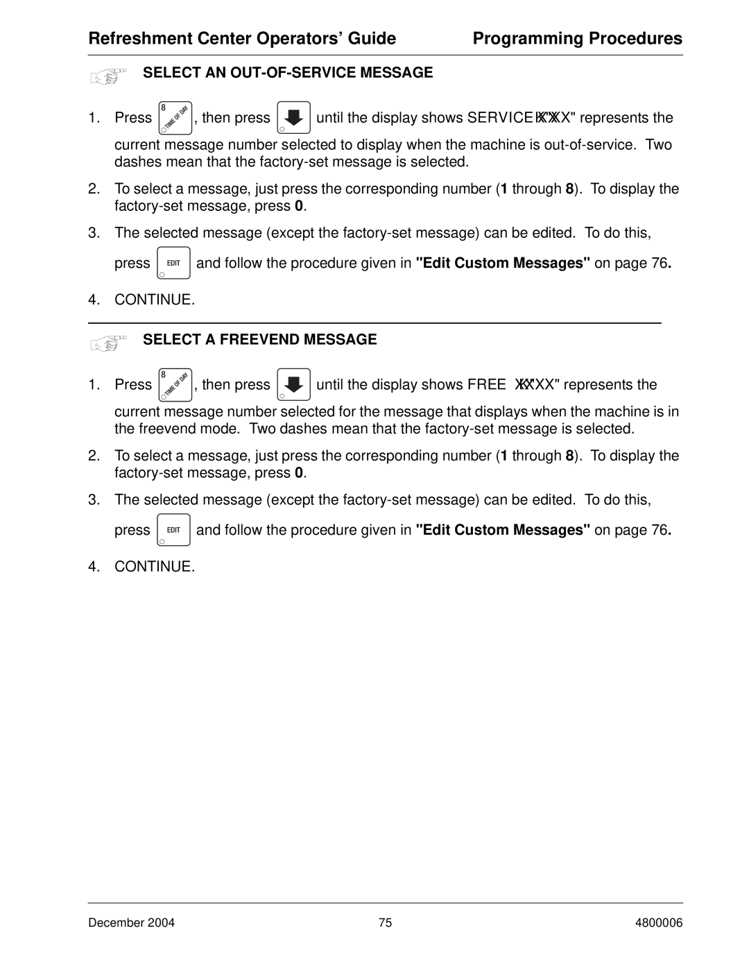 Crane Merchandising Systems 480 manual Select AN OUT-OF-SERVICE Message, Select a Freevend Message 