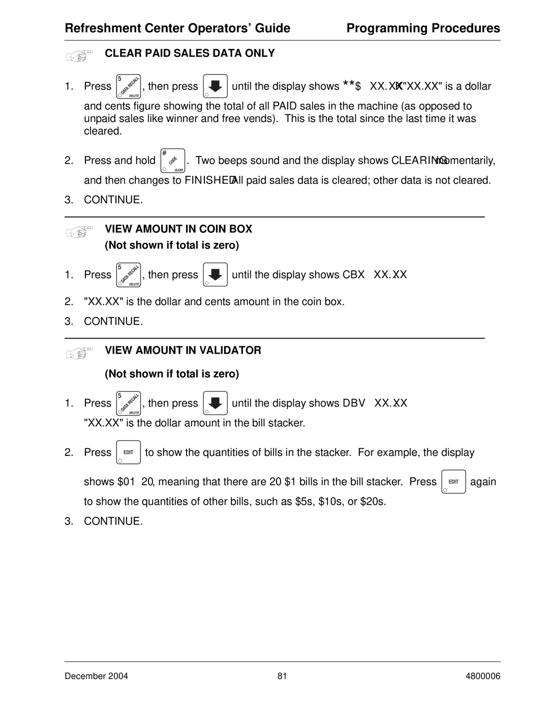 Crane Merchandising Systems 480 manual Clear Paid Sales Data only, View Amount Coin BOX, View Amount Validator 