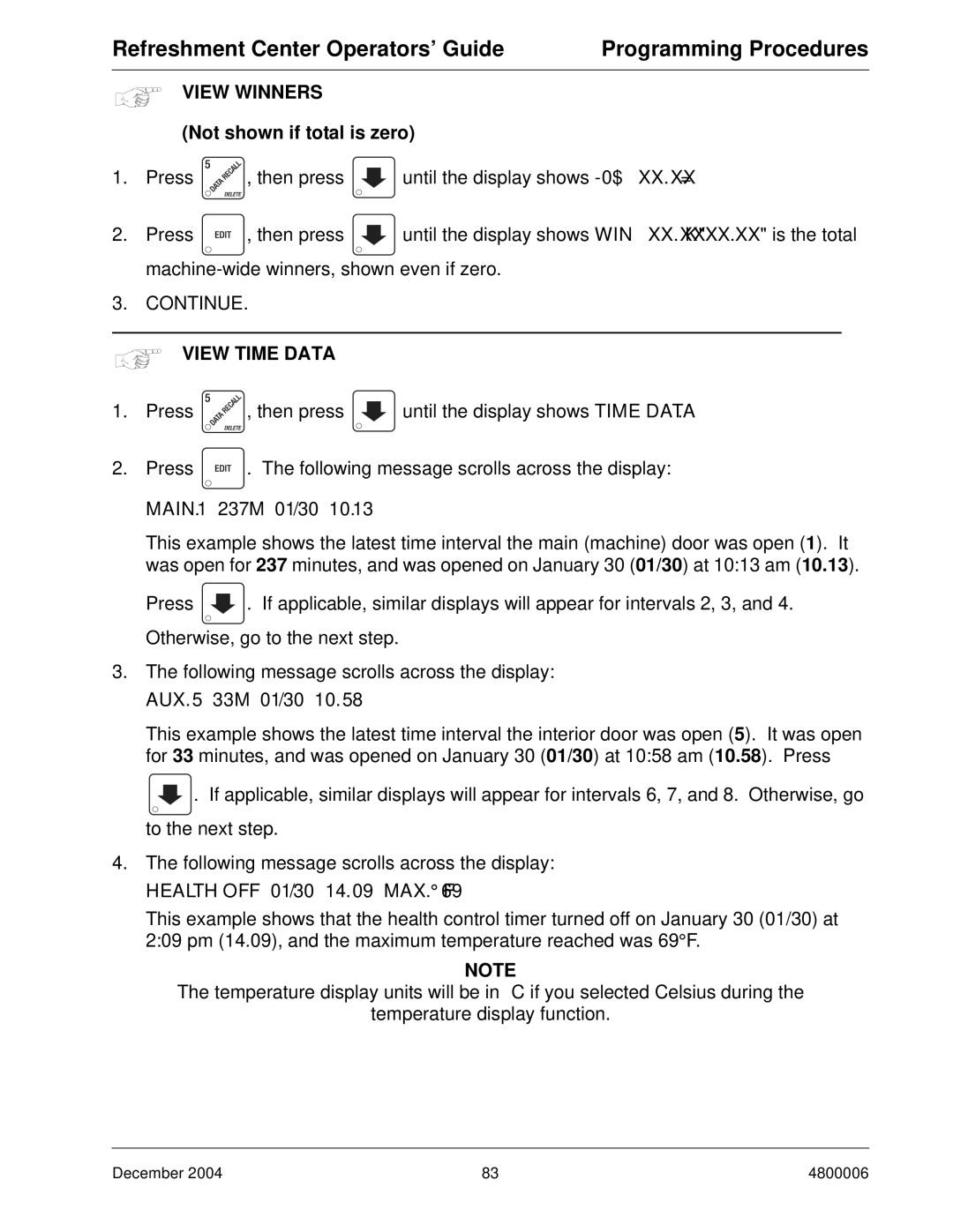 Crane Merchandising Systems 480 manual DecemberHEALTH 2004OFF01/3014.09MAX.69, View Time Data 