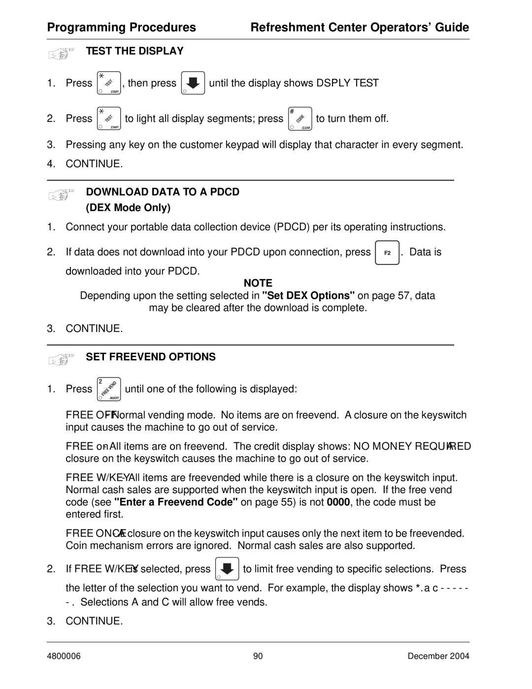 Crane Merchandising Systems 480 manual Test the Display, Download Data to a Pdcd, DEX Mode Only, SET Freevend Options 