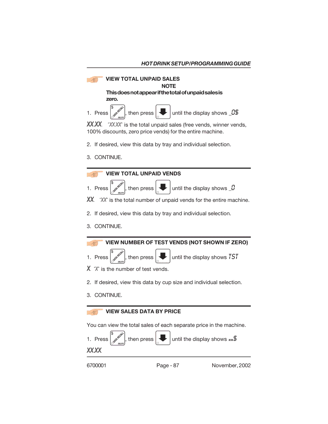 Crane Merchandising Systems 678, 670 manual View Total Unpaid Sales Note, View Total Unpaid Vends, View Sales Data by Price 