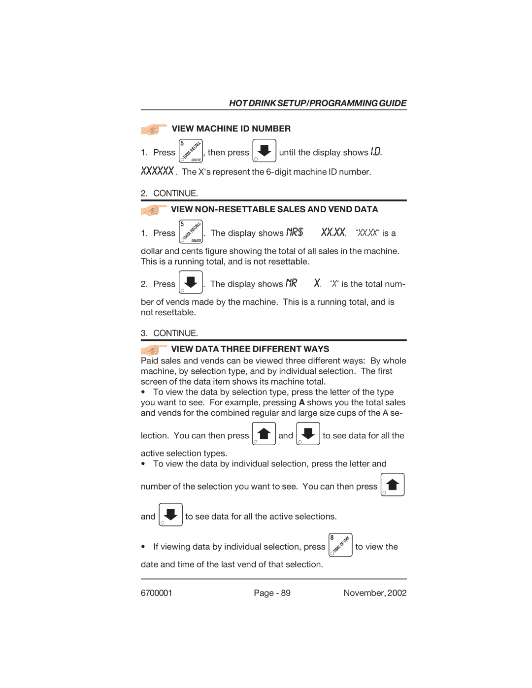 Crane Merchandising Systems 678, 670 manual View NON-RESETTABLE Sales and Vend Data, View Data Three Different Ways 