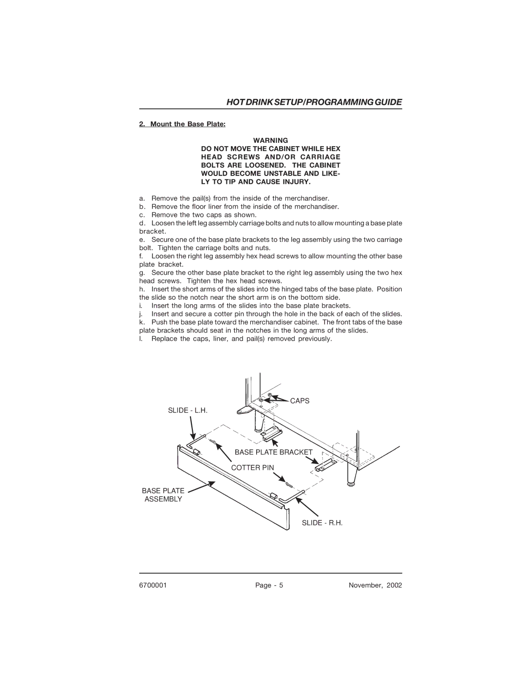 Crane Merchandising Systems 678, 670 manual Mount the Base Plate 