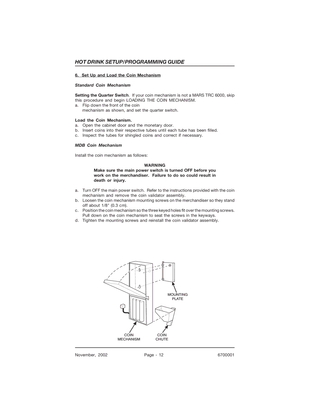 Crane Merchandising Systems 670, 678 manual Set Up and Load the Coin Mechanism 