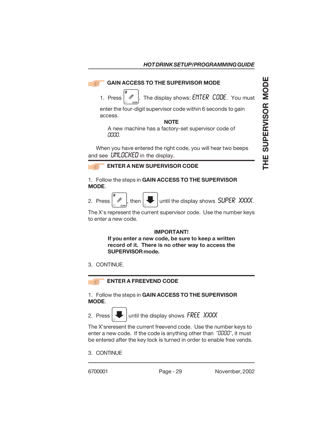 Crane Merchandising Systems 678 Gain Access to the Supervisor Mode, Enter a NEW Supervisor Code, Enter a Freevend Code 